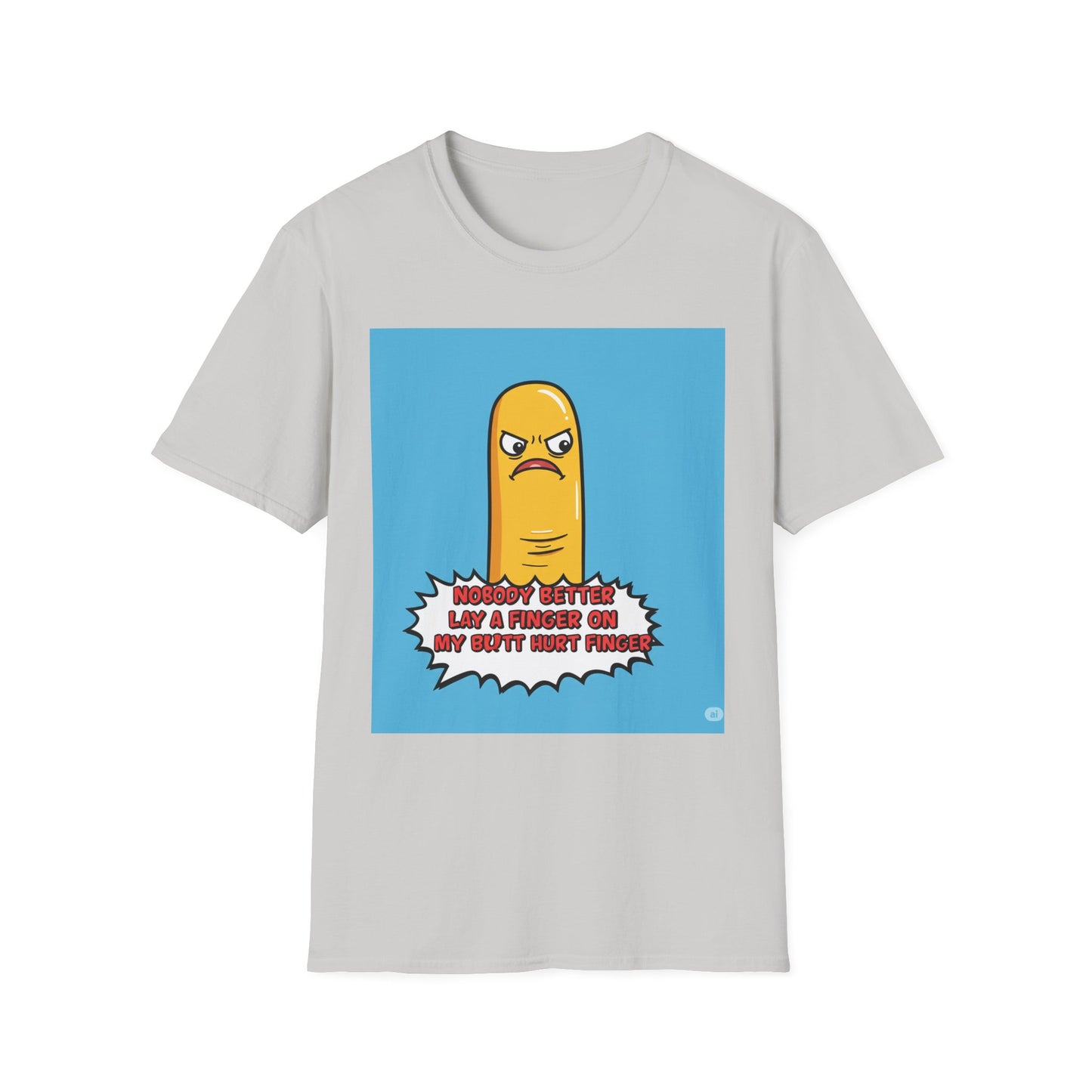 Gray t-shirt with a cartoon character and text 'Nobody better lay a finger on my butt hurt finger' on a blue background