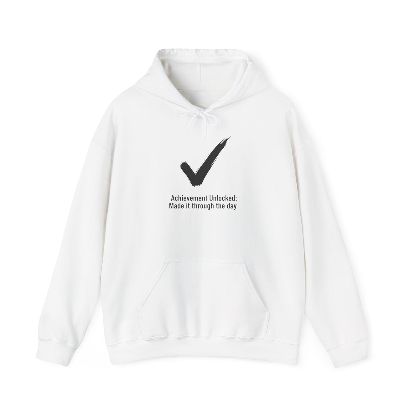 White hoodie with black text 'Achievement Unlocked: Made it through the day' and checkmark on a white background