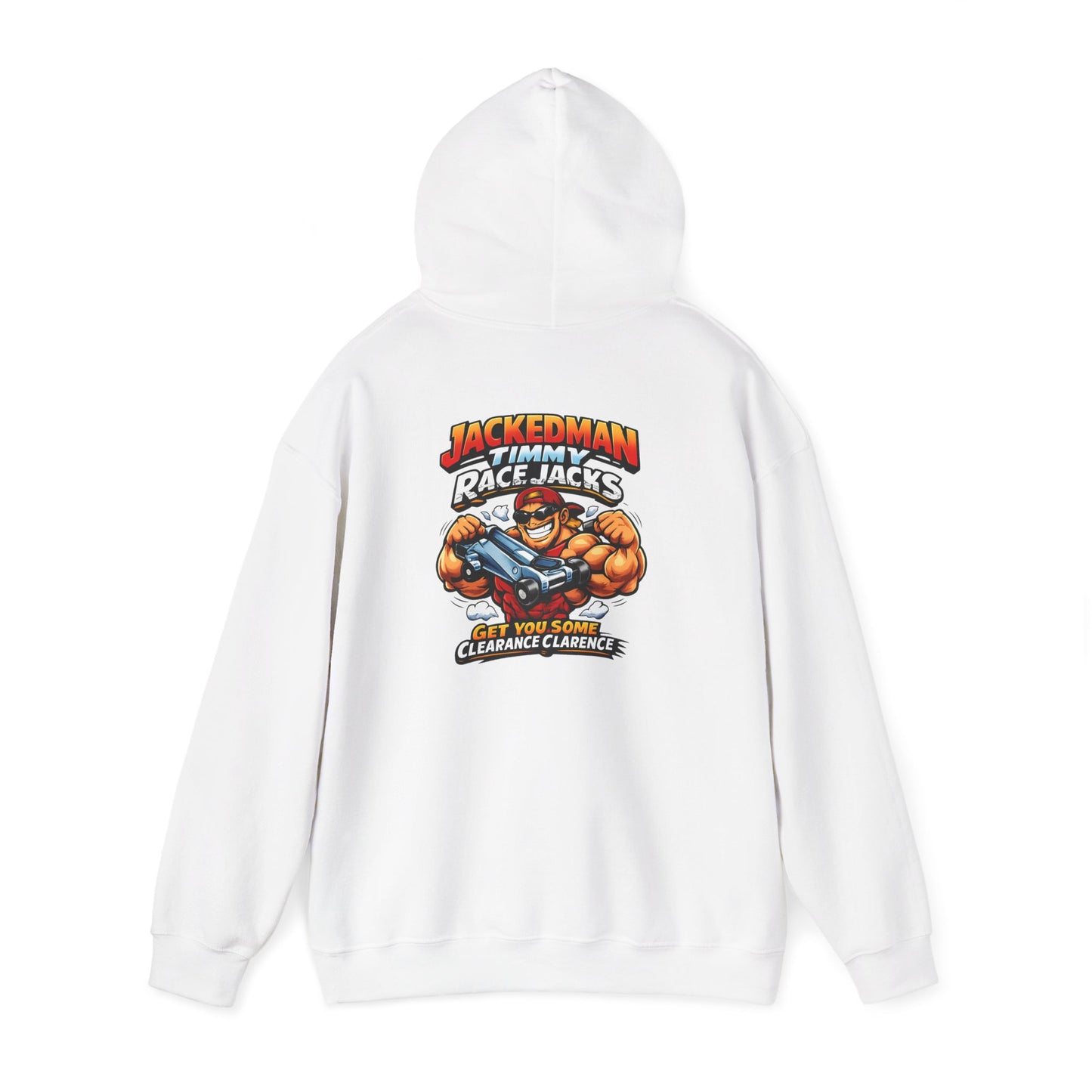White hoodie with a graphic design and 'Jackedman Timmy Race Jacks Get You Some Clearance Clarence' text on a white background