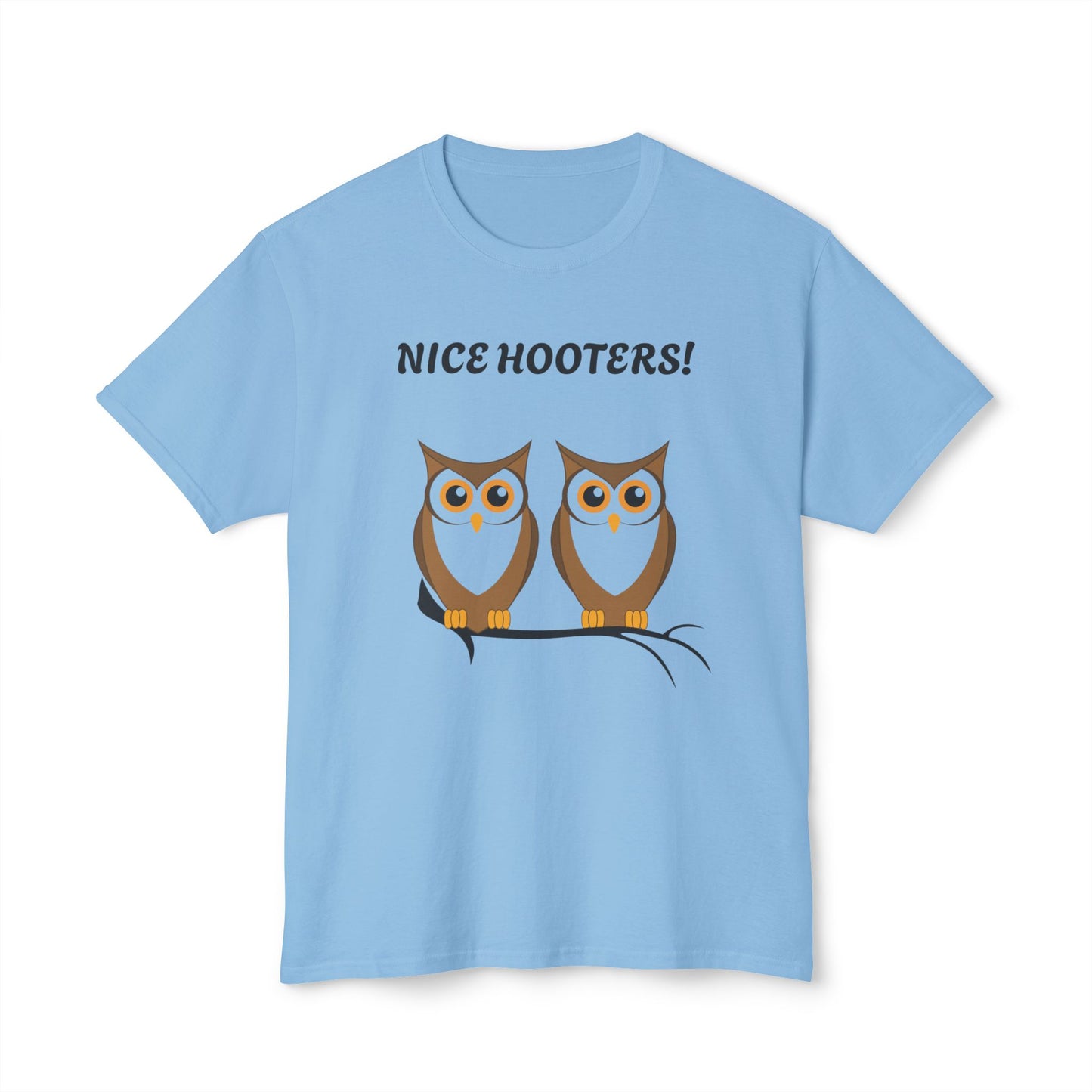 Light blue t-shirt with cartoon owls and text 'Nice Hooters!' on a white background