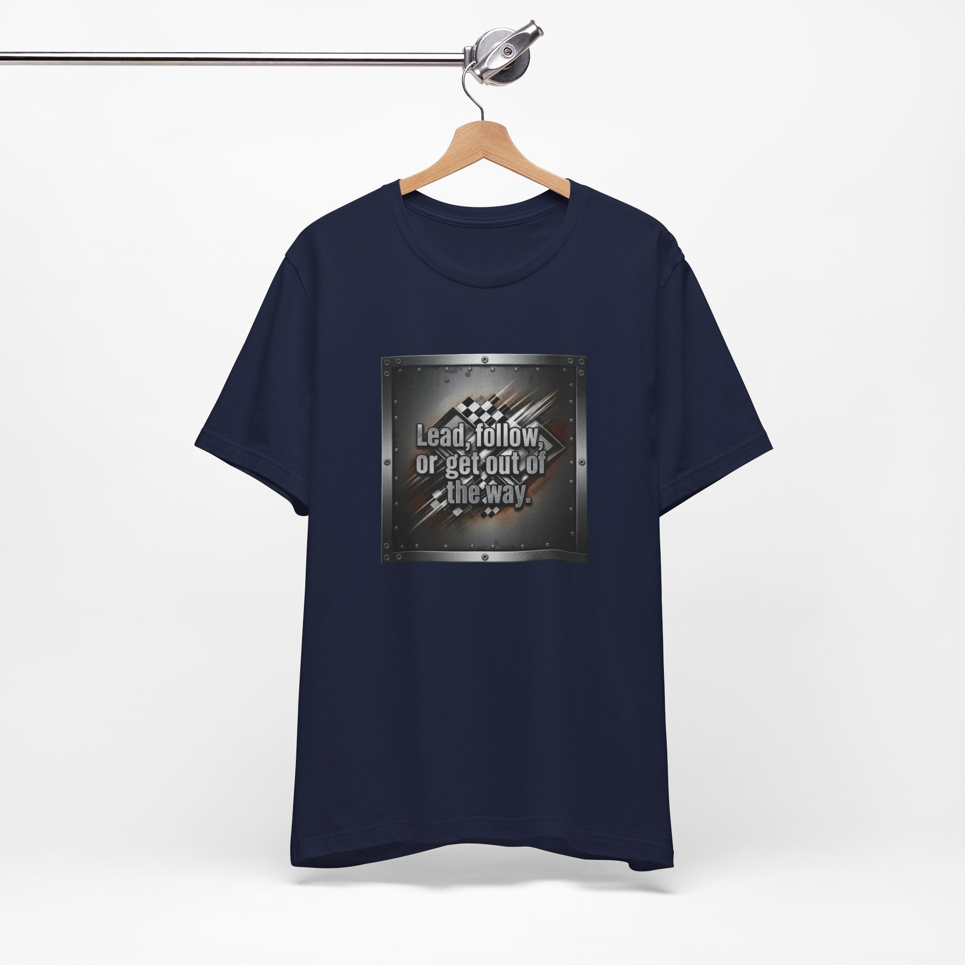 Navy blue t-shirt with a graphic design and text 'Lead, follow, or get out of the way' on a hanger against a white background