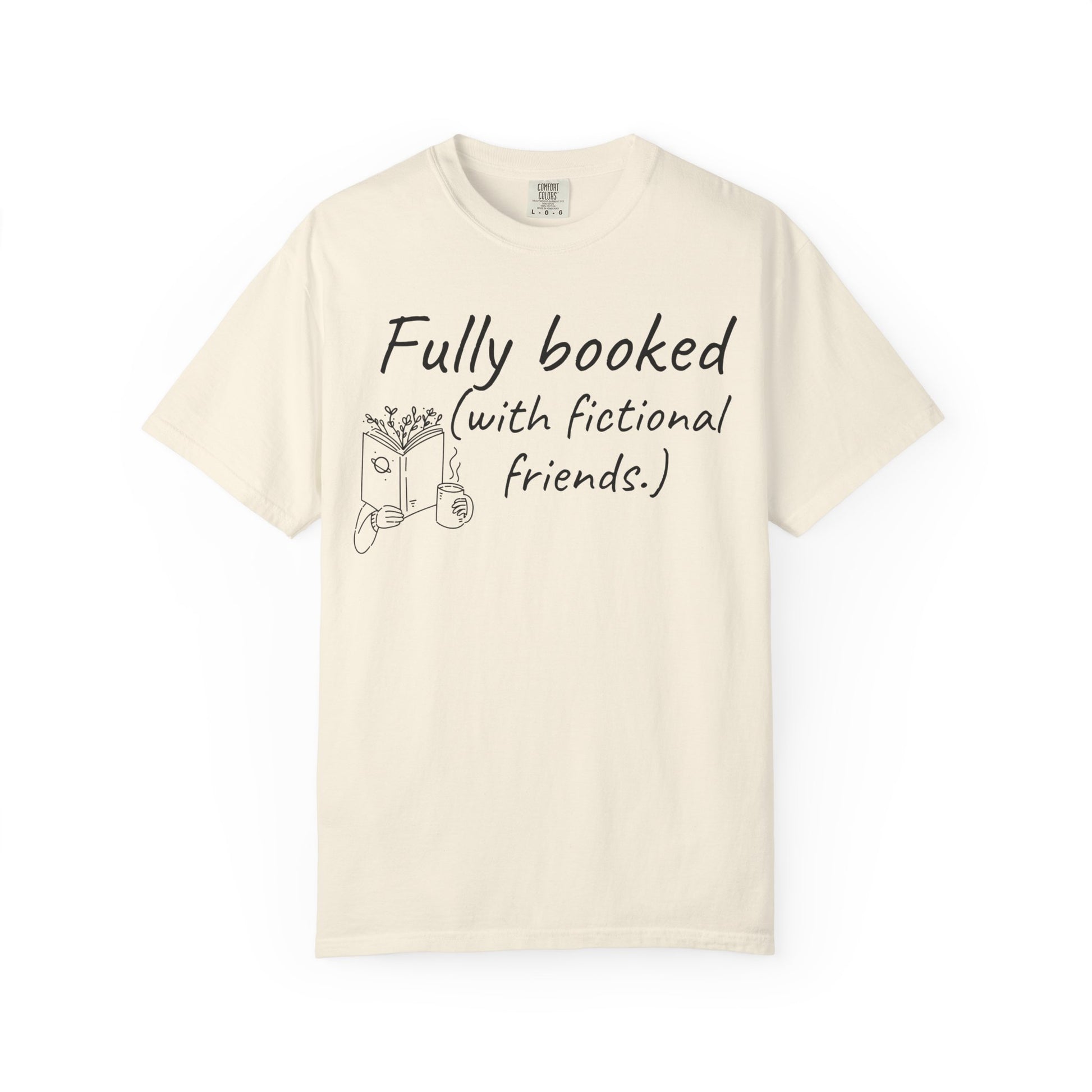 Beige t-shirt with text 'Fully booked (with fictional friends.)' on a white background