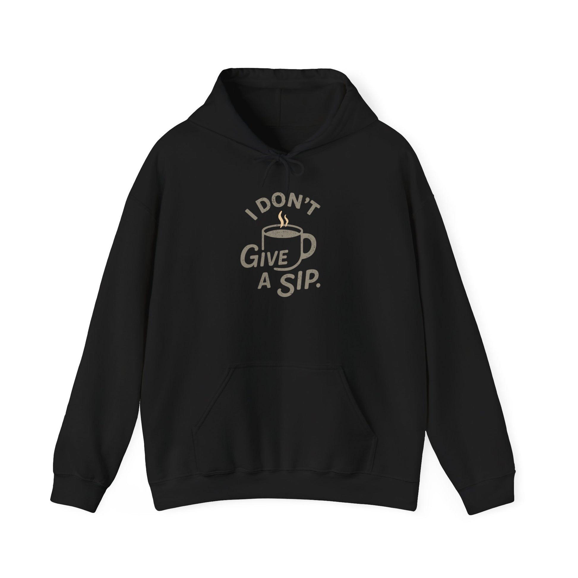 Black hoodie with white 'I don't give a sip' text and graphic on a white background