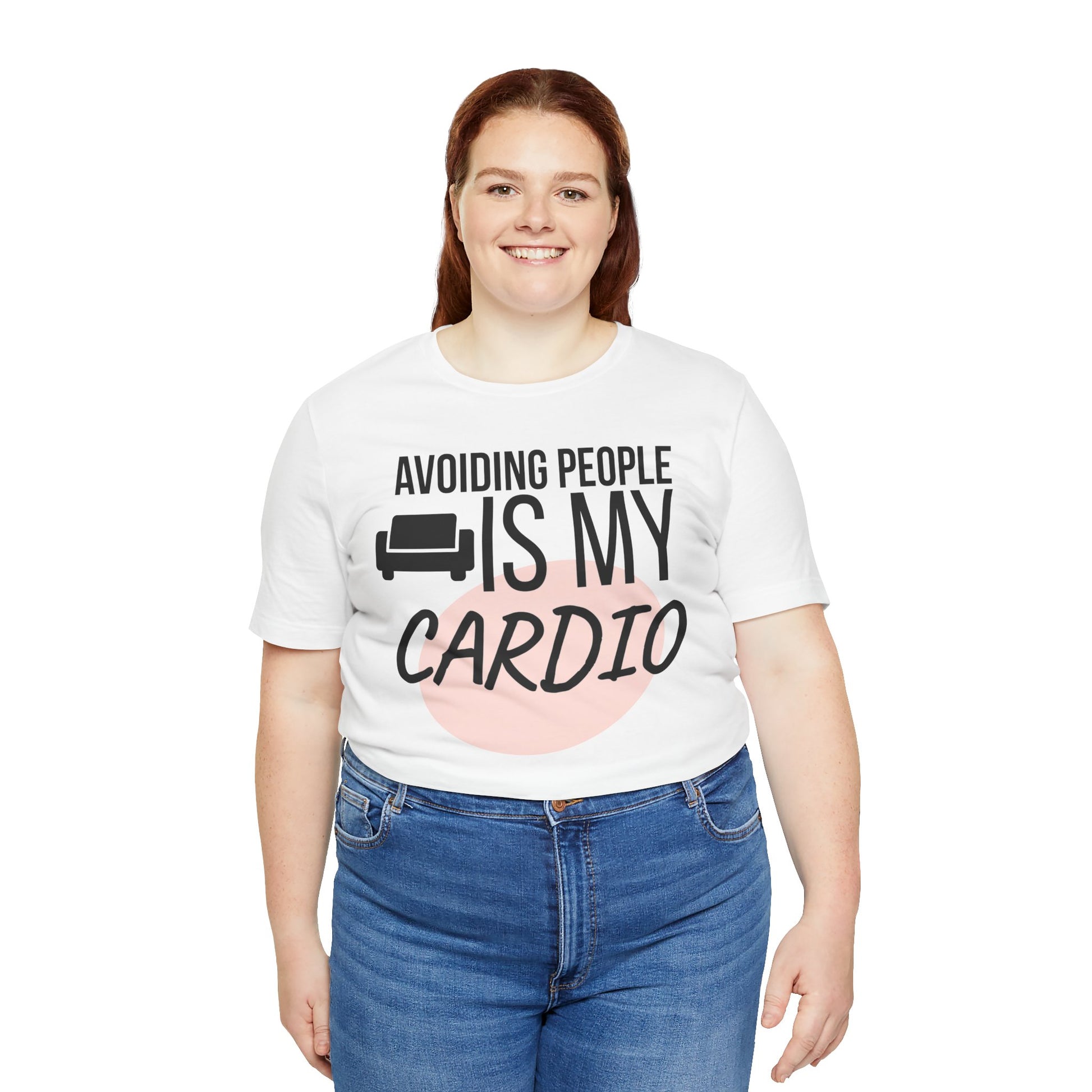 Person wearing a white t-shirt with text  'Avoiding People Is My Cardio' and graphic design on a white background