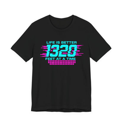 Black t-shirt with colorful text 'Life is better 1320 feet at a time' design on a white background