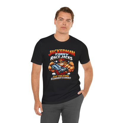 Man wearing a black t-shirt with a graphic design and 'Jackedman Timmy Race Jacks Get You Some Clearance Clarence' text on a white background