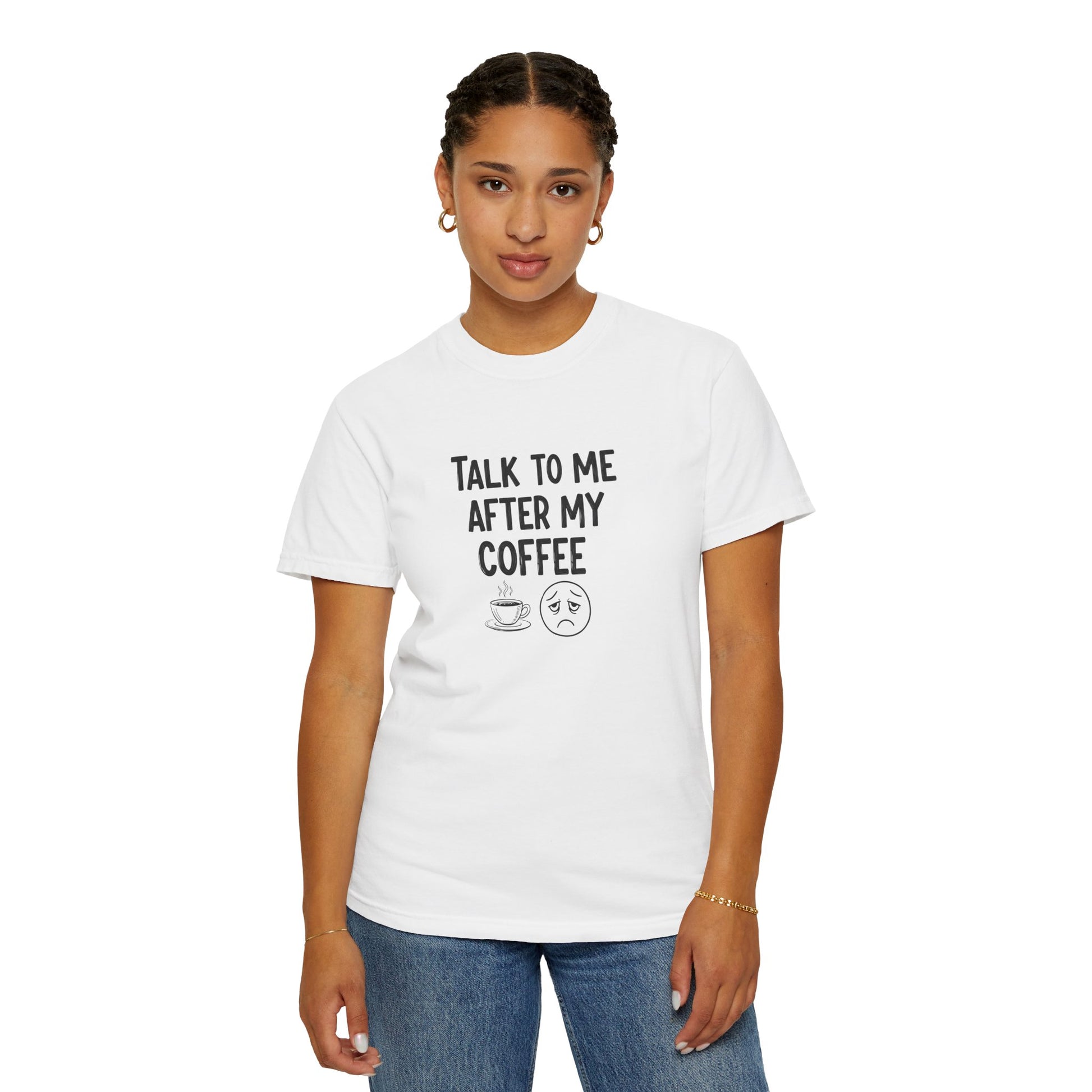 Person wearing a white t-shirt with text 'Talk to me after my coffee' and graphics on a white background