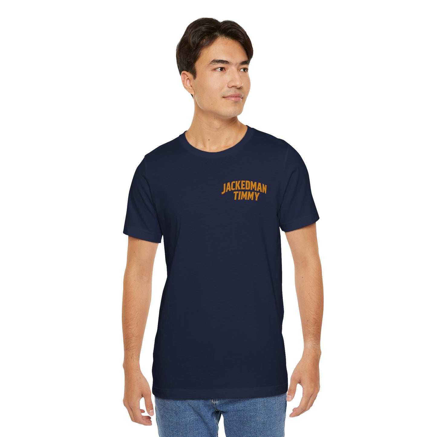 Jackedman Timmy Front+Back Tee – Drag Racing Humor Shirt