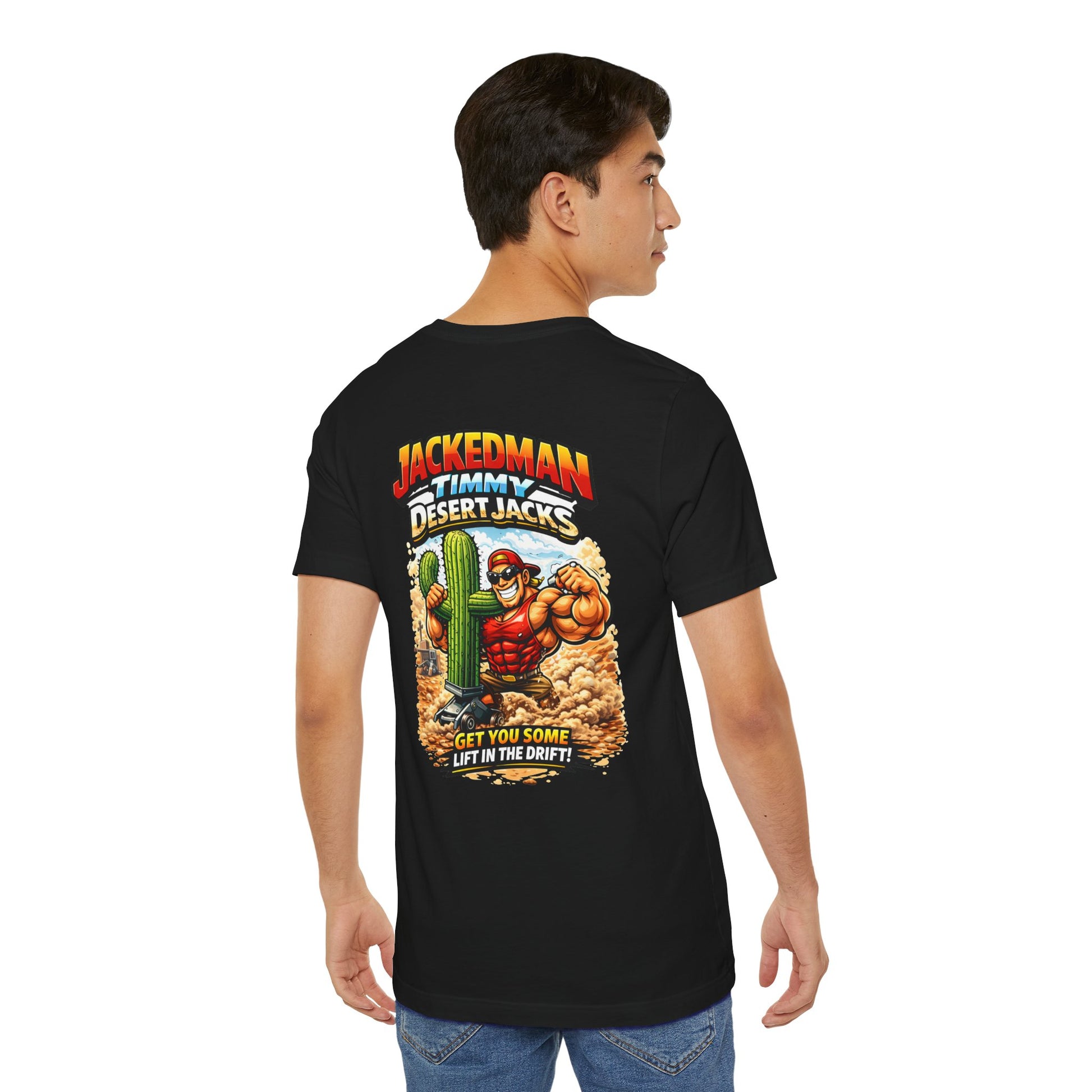 Person wearing a black t-shirt with a graphic design on the back, featuring a character and 'Jackedman Timmy Desert Jacks Get You Some Lift In The Drift' text.