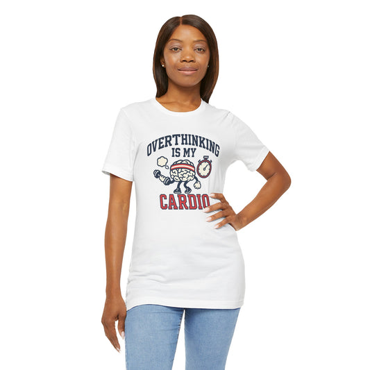 Woman wearing a white t-shirt with 'Overthinking is my Cardio' text and graphic on a white background