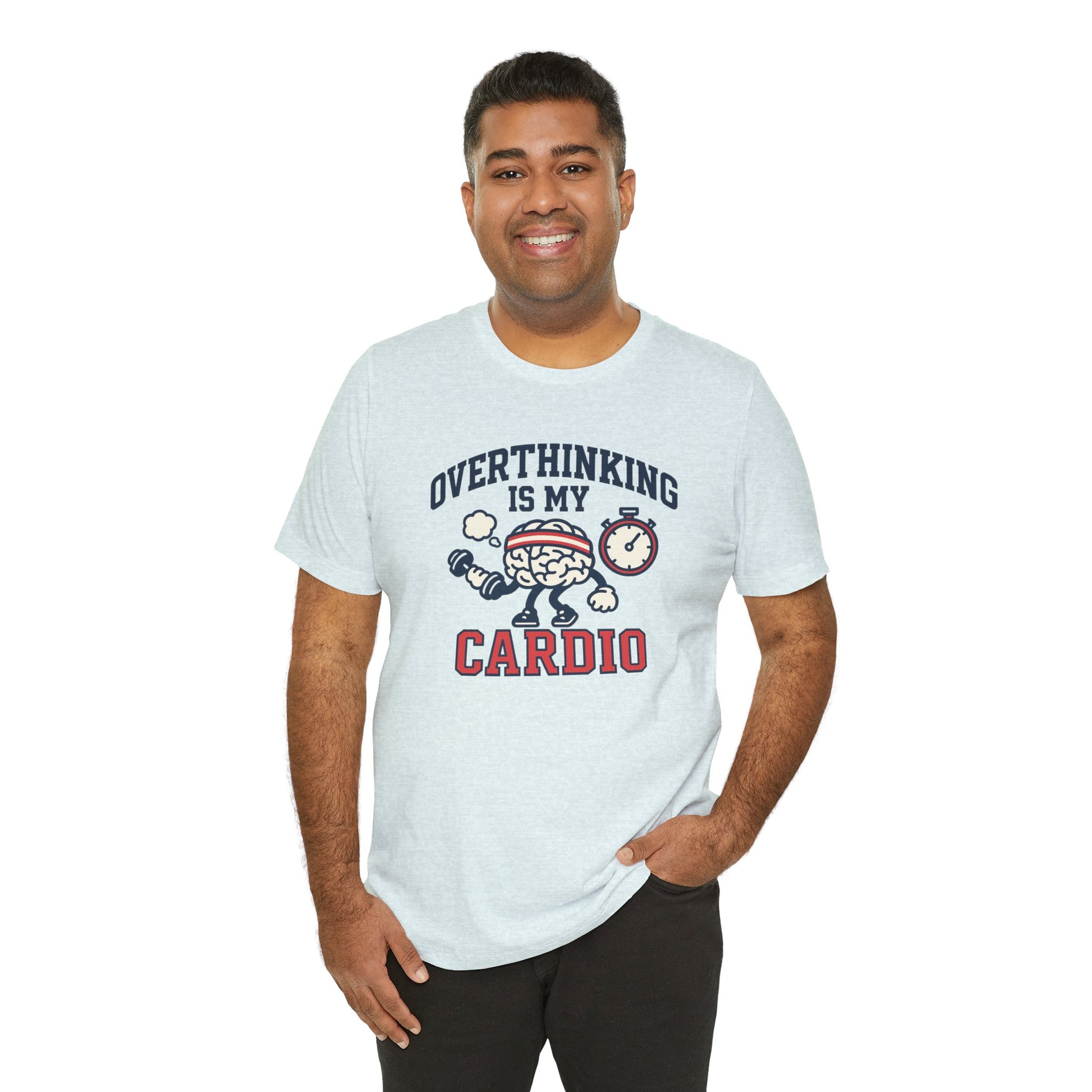 Man wearing a light gray t-shirt with 'Overthinking is my Cardio' graphic design on a white background