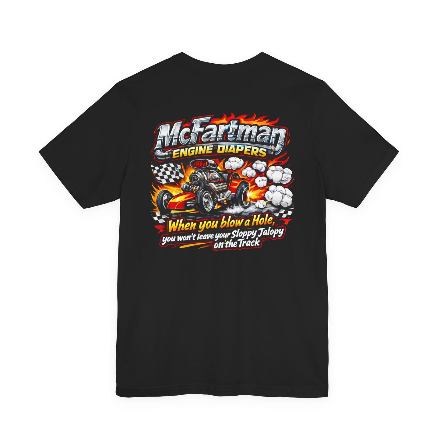 Black t-shirt with colorful graphic and 'McFartman Engine Diapers When you blow a Hole, you won't leave your Sloppy Jalopy on the Track' text on a white background