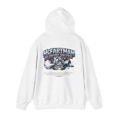 White hoodie with colorful graphic design and 'McFartman Blowoff Valves When You Are Running Hard Don't Blow A Gasket Vent It With A McFartman Blowoff Valve' text on a white background 