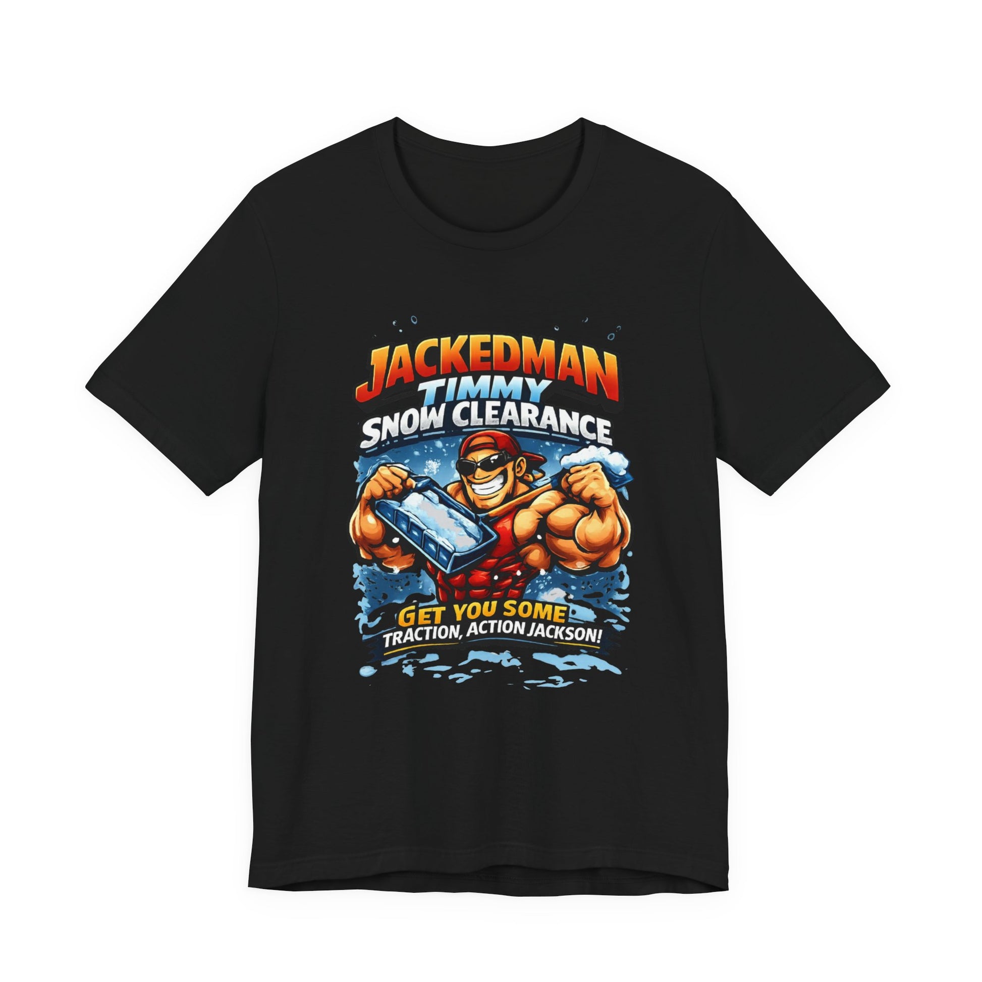 Black t-shirt with a graphic design featuring a muscular character and 'Jackedman Timmy Snow Clearance Get You Some Taction, Action Jackson' text on a white background