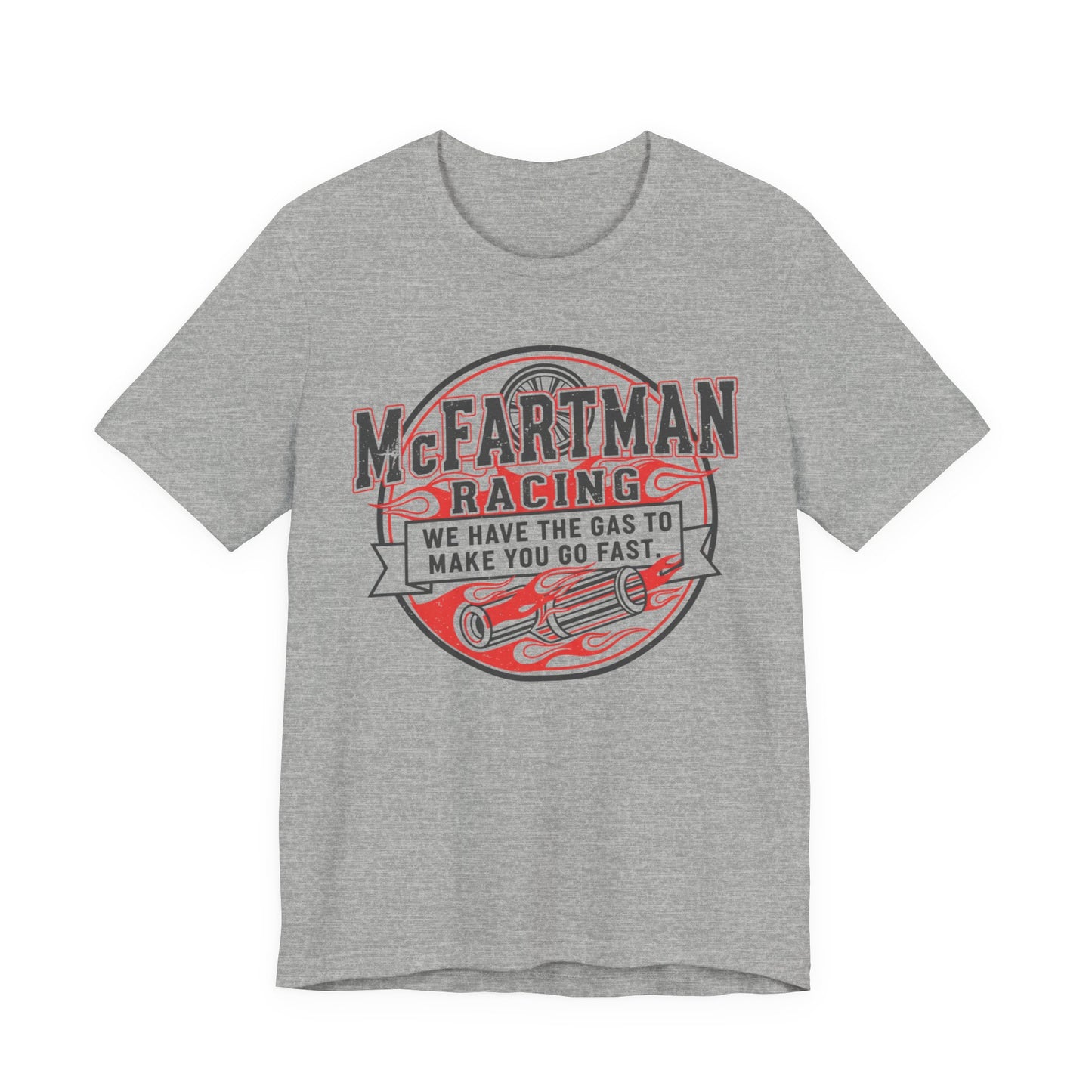 Gray t-shirt with red and black graphic design 'McFARTMAN Racing We have the gas to make you go fast' on a white background