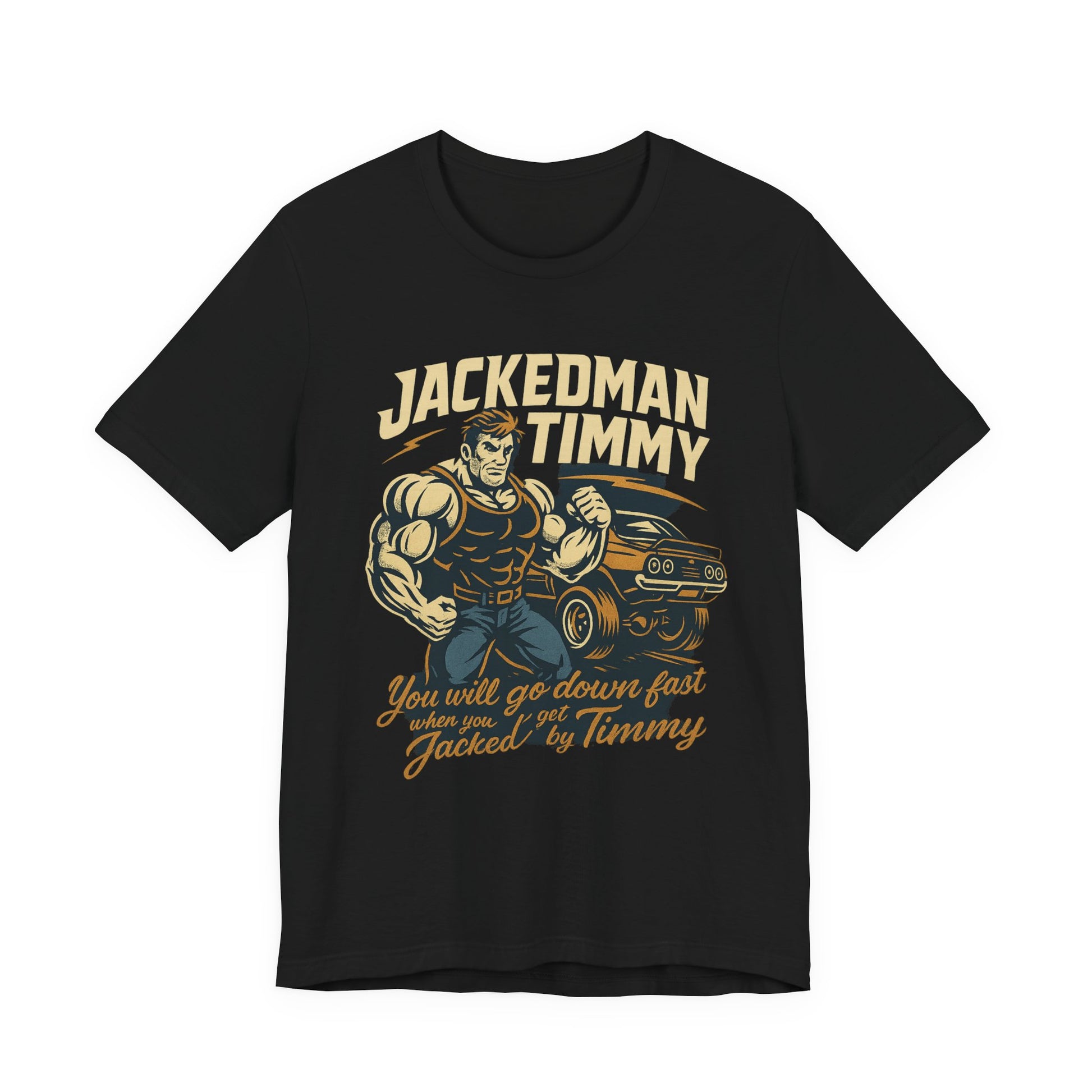 Black t-shirt with 'Jackedman Timmy' graphic design featuring a muscular man and car on a white background.