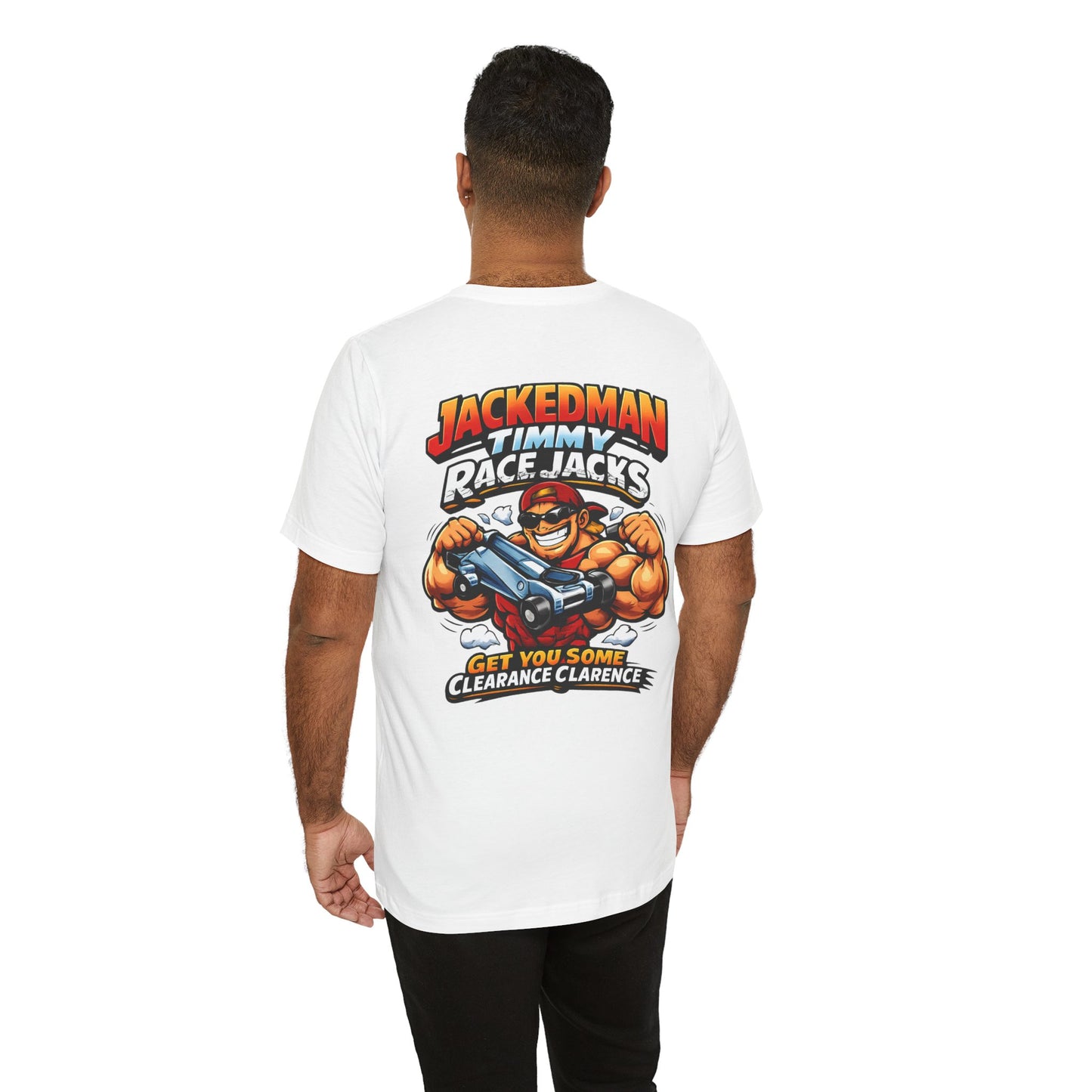 Jackedman Timmy “Clearance Clarence” Tee – Front Logo + Full Back Drag Racing Edition