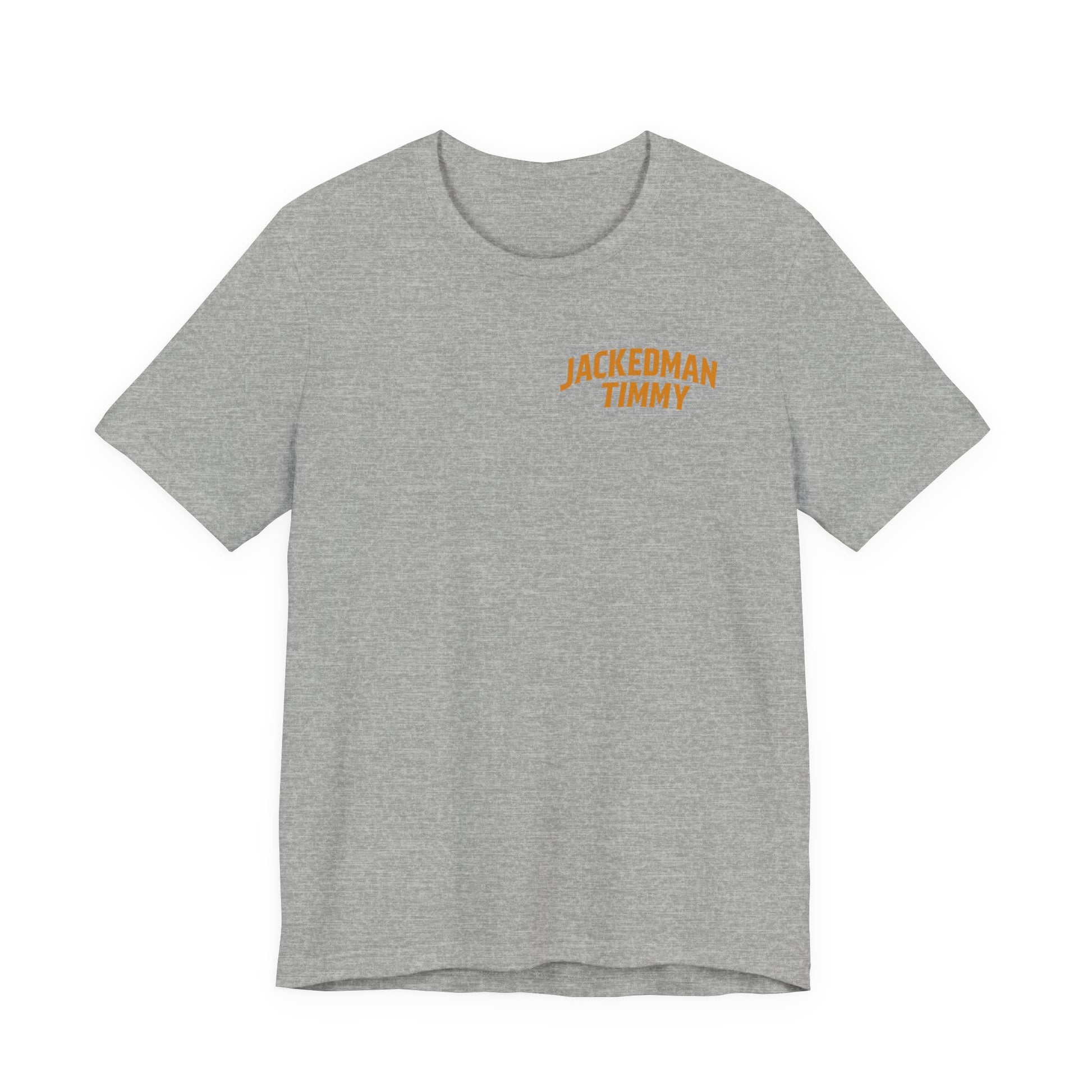 Gray t-shirt with 'JACKEDMAN TIMMY' text in orange on a white background