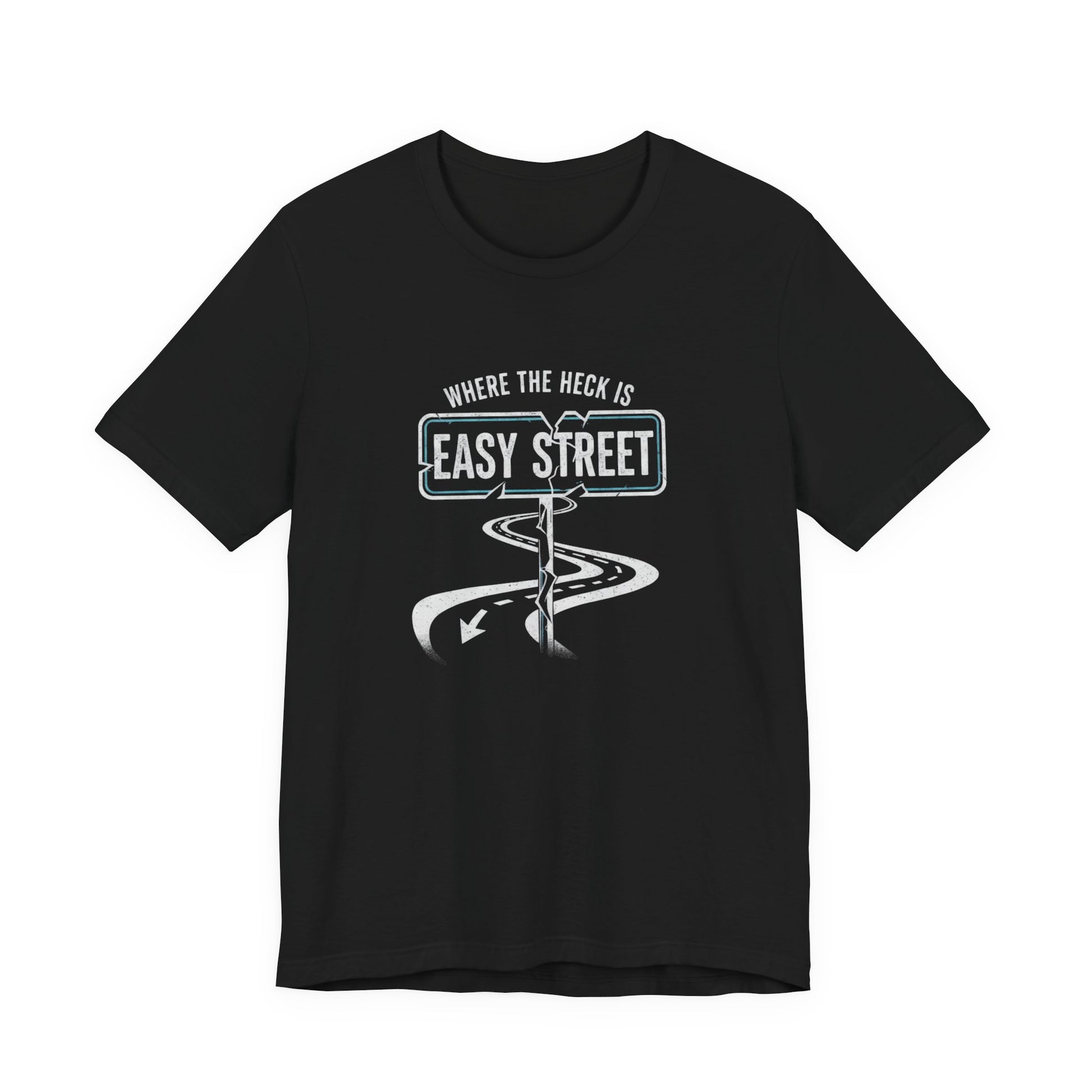 Black t-shirt with white graphic design and text 'Where the heck is Easy Street' on a white background