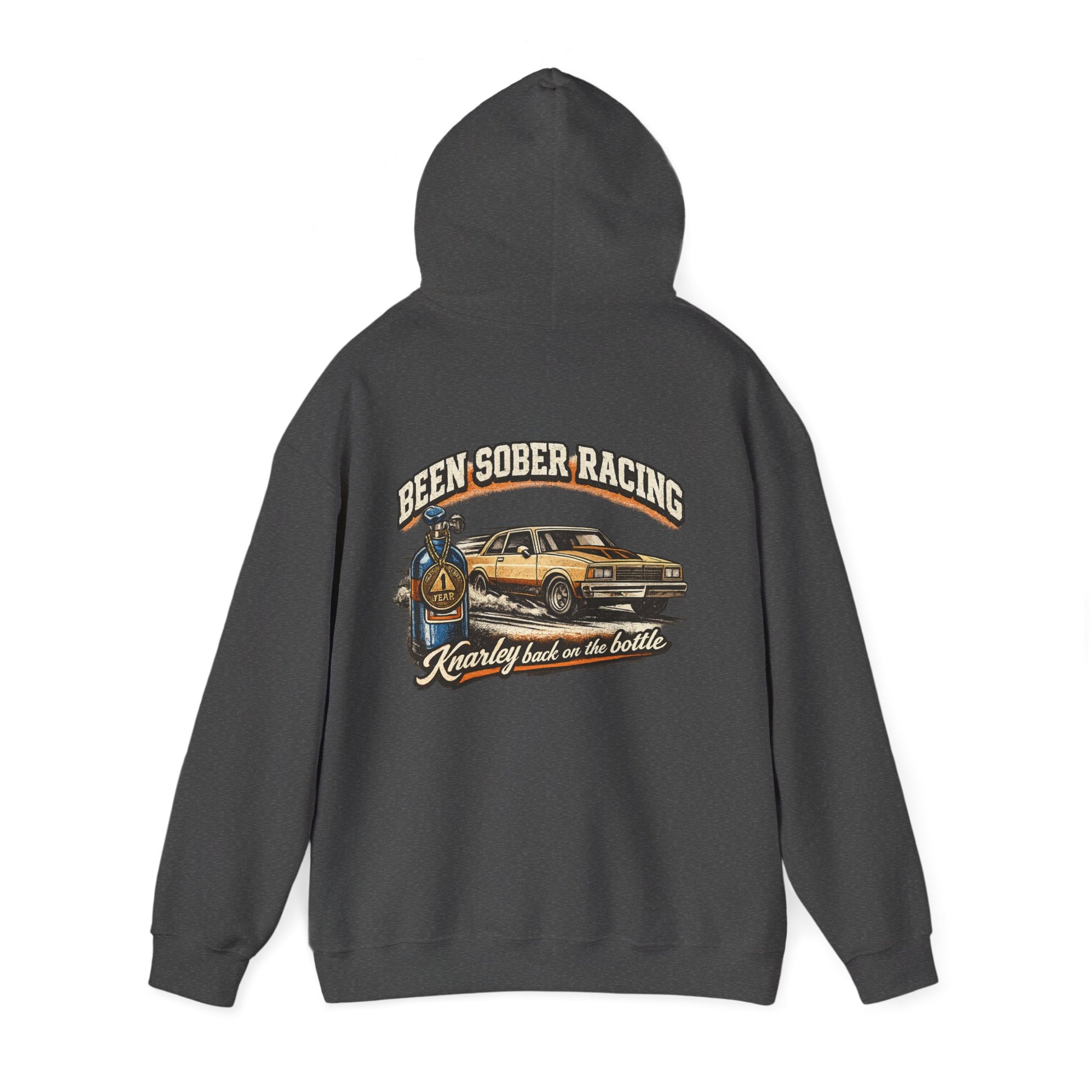 Dark Gray hoodie with a graphic design on the back featuring a car and 'Been Sober Racing Knarley back on the bottle' text.