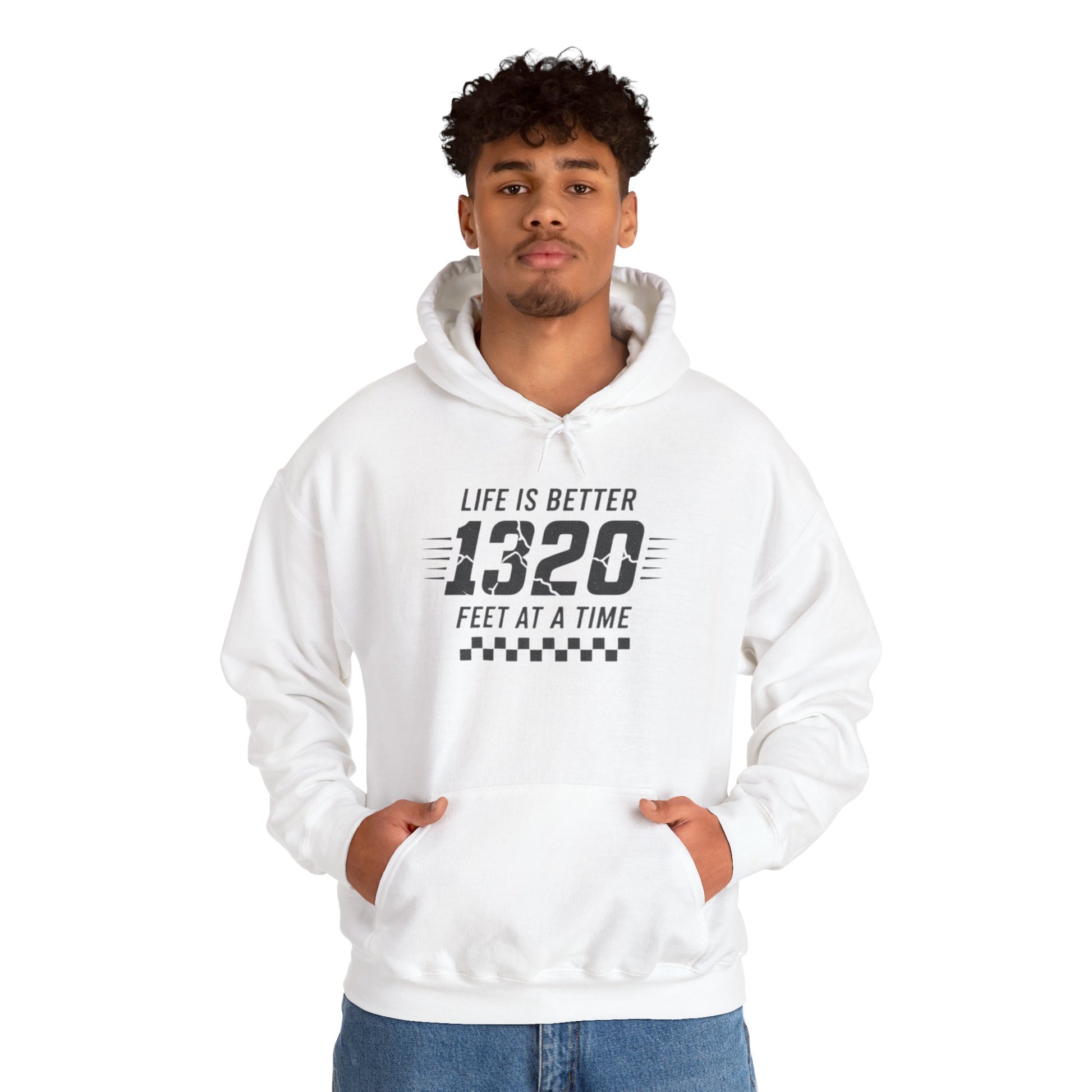 Person wearing a white hoodie with text 'Life is better 1320 feet at a time' design on a white background