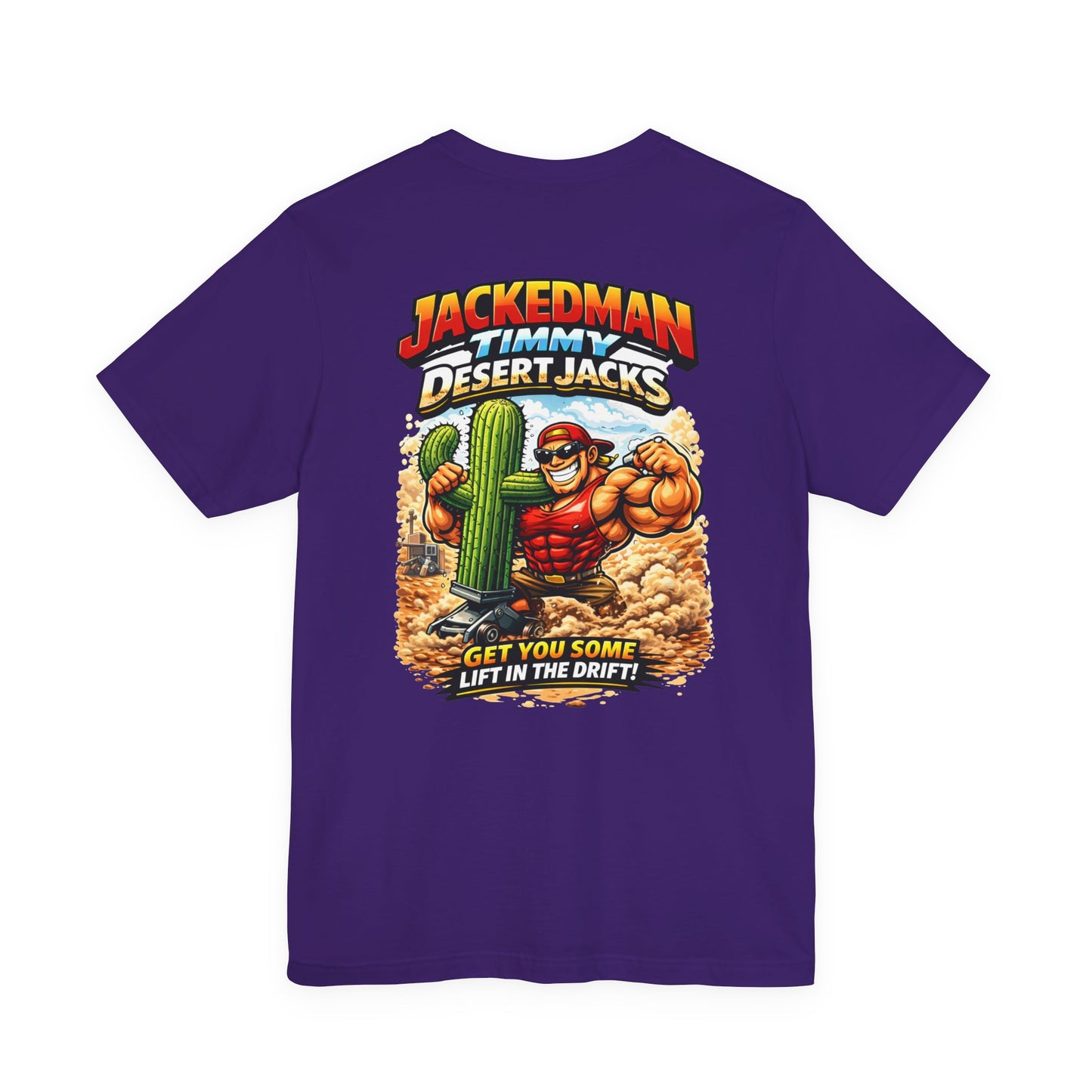 Purple t-shirt with a graphic design featuring a muscular character and cactus and 'Jackedman Timmy Desert Jacks Get You Some Lift In The Drift' text on a white background