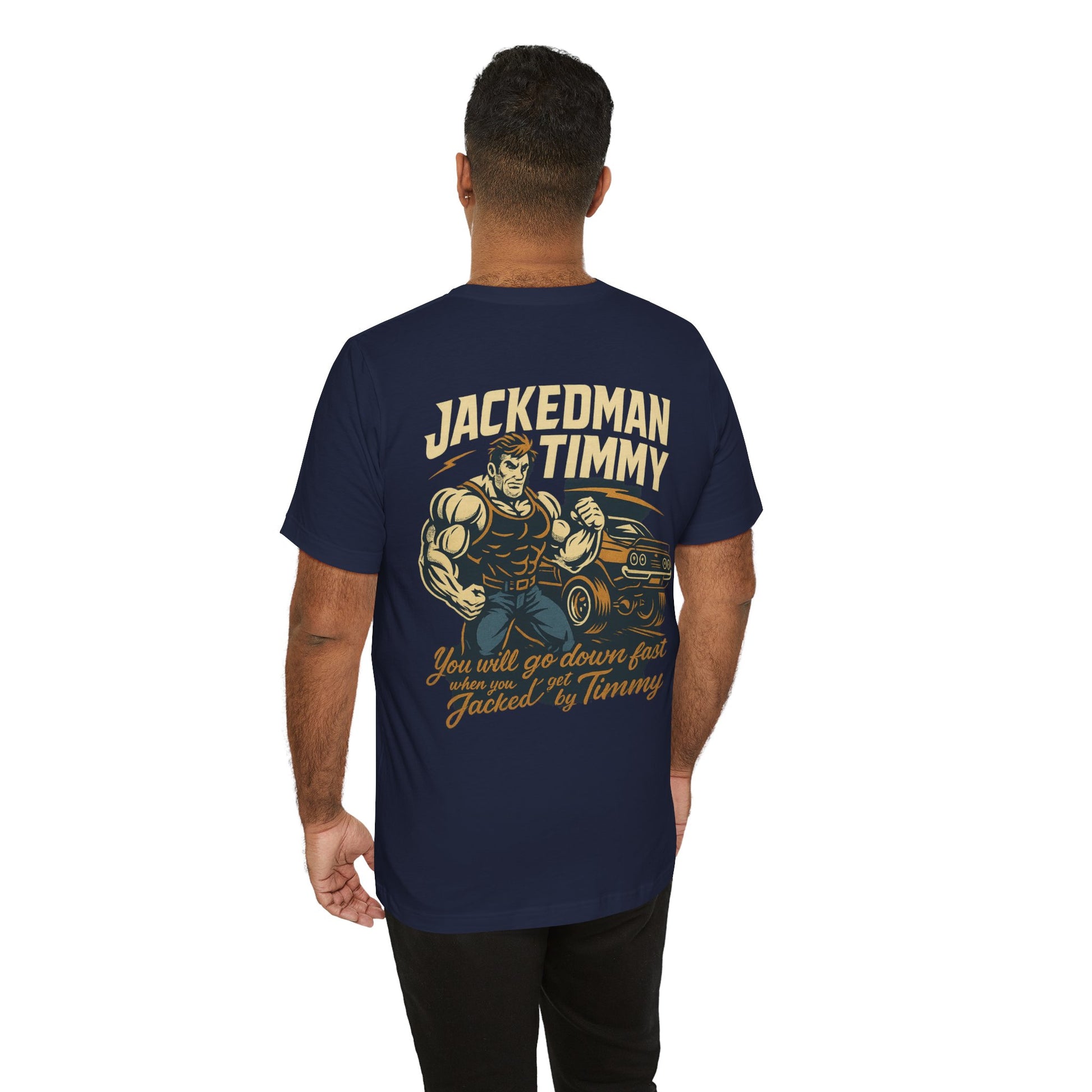 Man wearing a navy blue t-shirt with 'Jackedman Timmy' graphic design on the back.