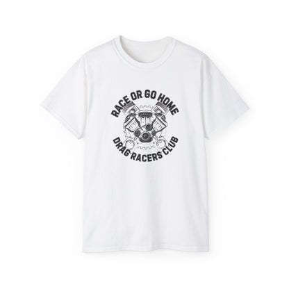 White t-shirt with black graphic and text 'RACE OR GO HOME DRAG RACERS CLUB' on a white background