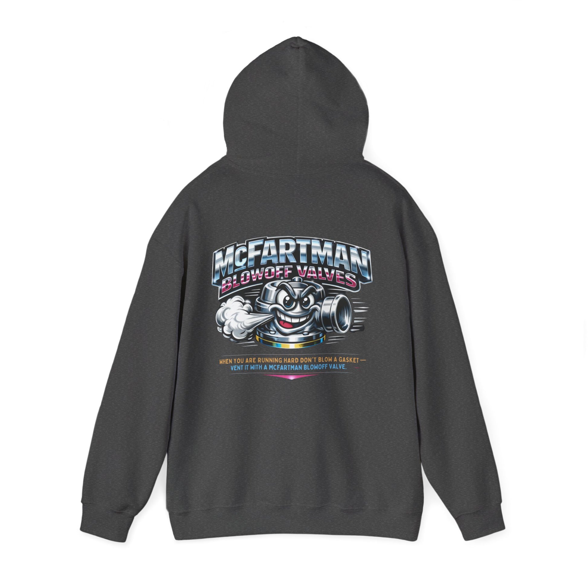 Gray hoodie with a graphic design and 'McFartman Blowoff Valves When You Are Running Hard Don't Blow A Gasket Vent It With A McFartman Blowoff Valve' text on the back on a white background