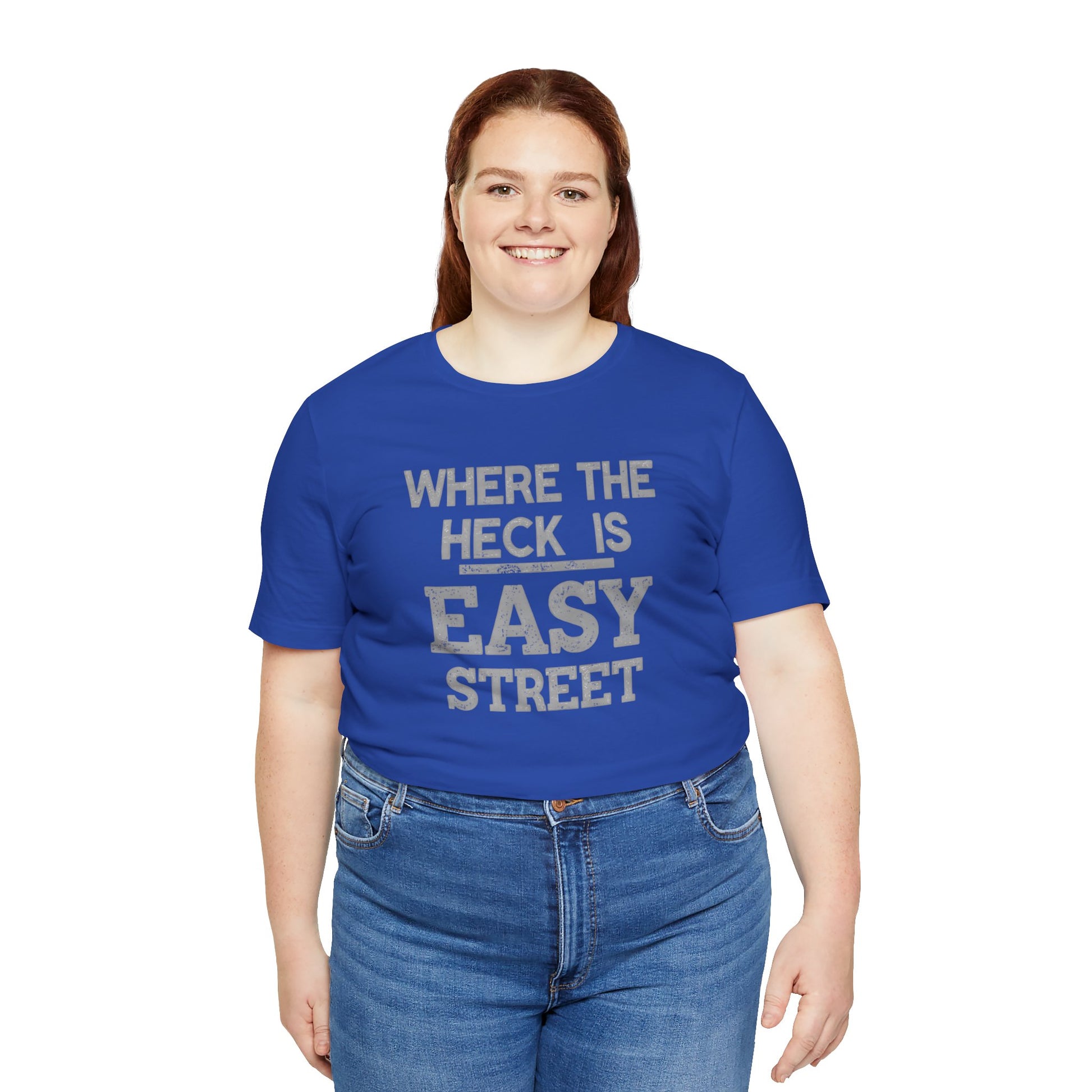 Person wearing a blue t-shirt with text 'Where the heck is Easy Street' on a white background