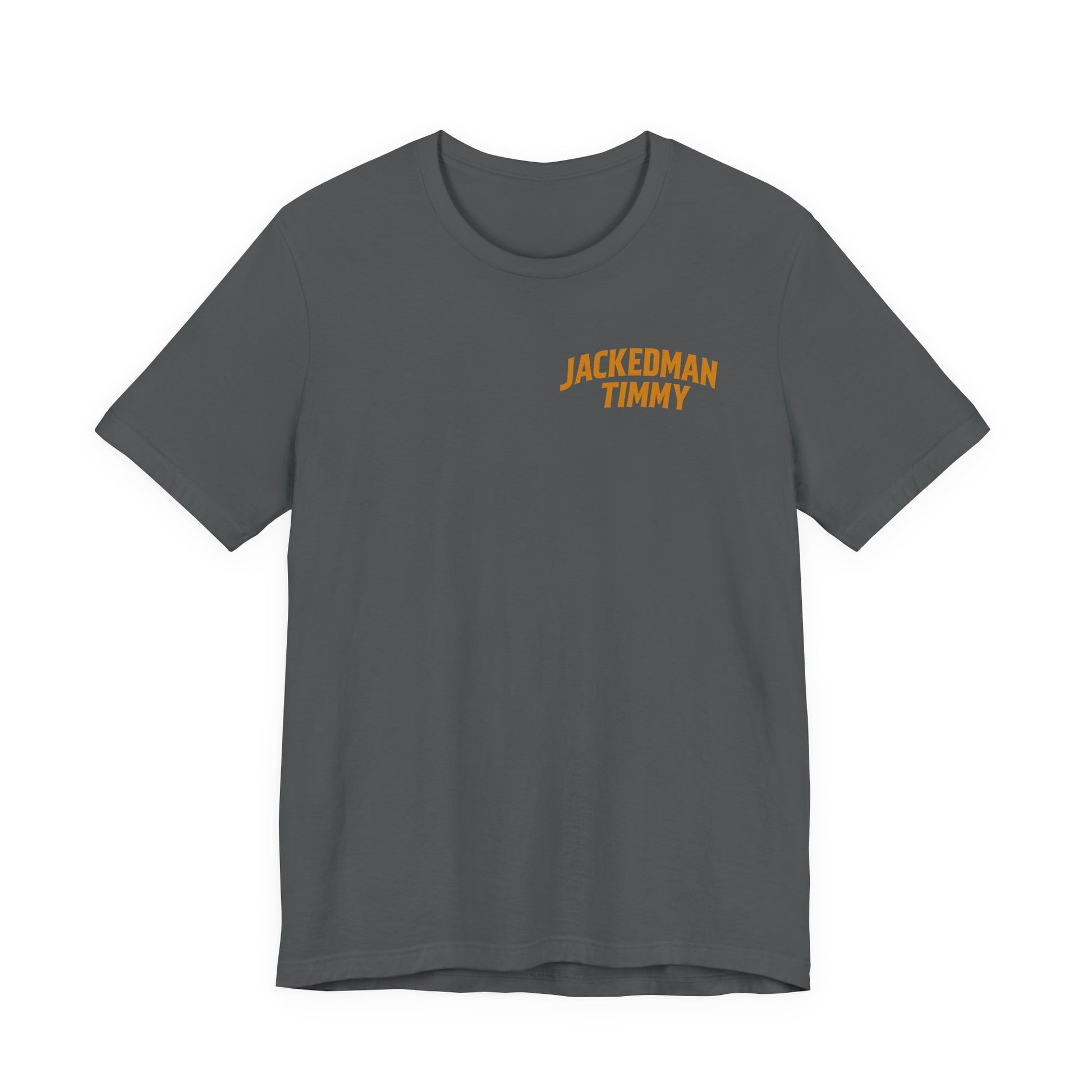 Gray t-shirt with 'Jackedman Timmy' text in yellow on a white background