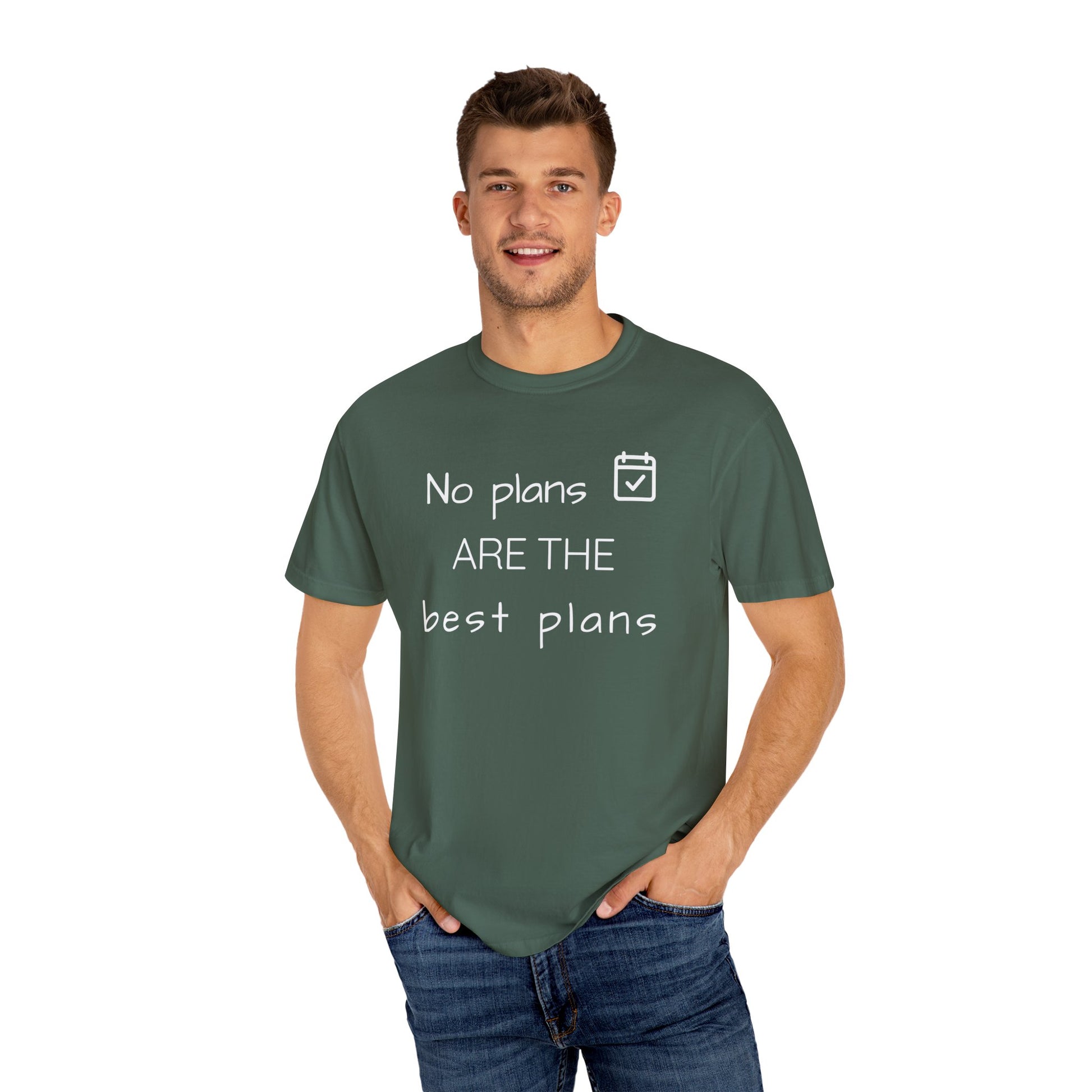 Man wearing a green t-shirt with text 'No plans ARE THE best plans' on a white background
