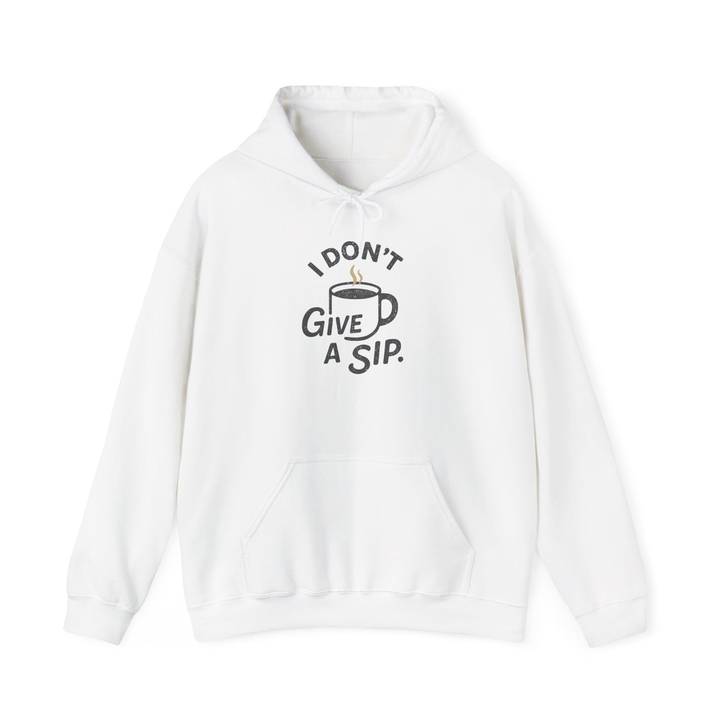 White hoodie with text 'I don't give a sip' on a white background