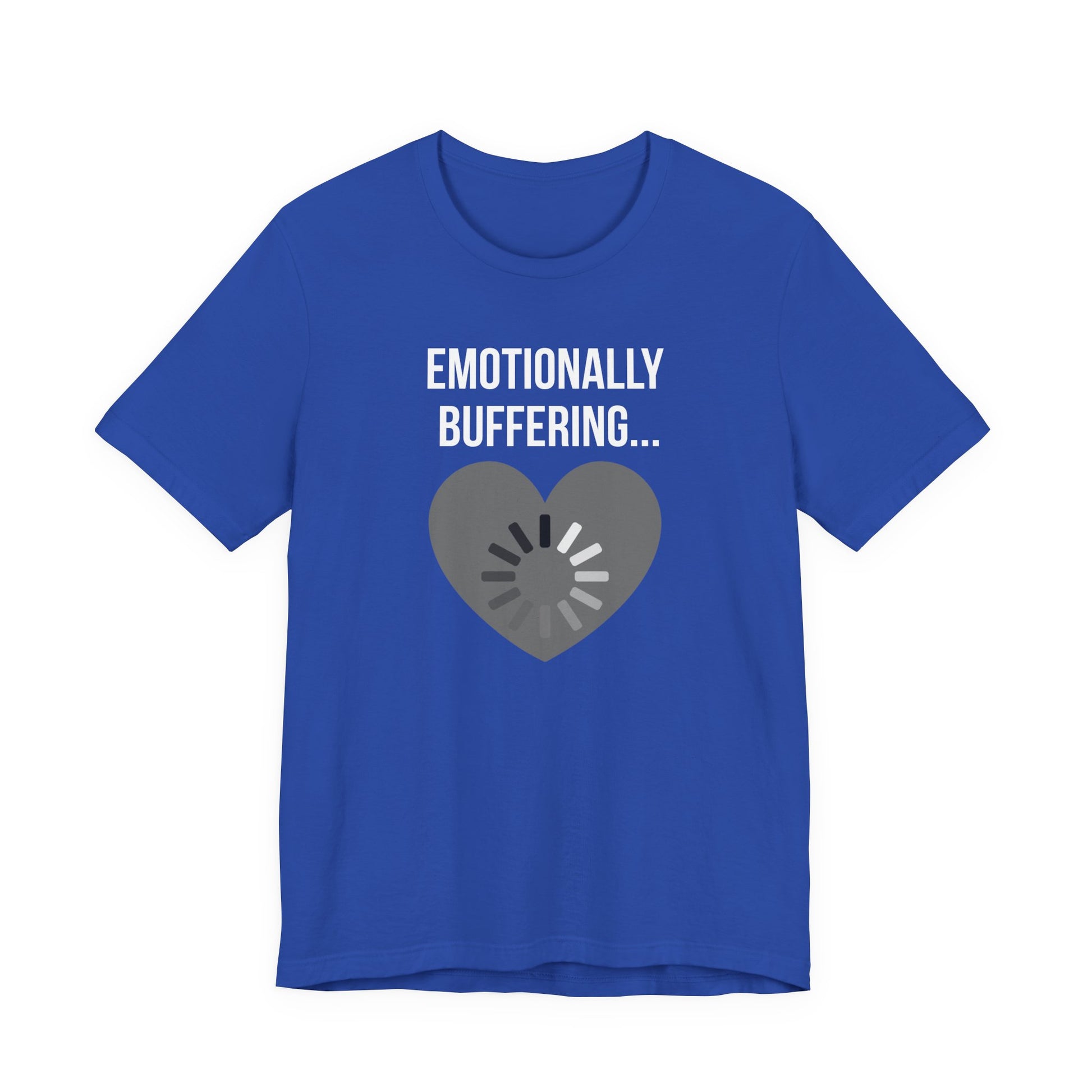 Blue t-shirt with 'Emotionally Buffering...' text and heart design on a white background