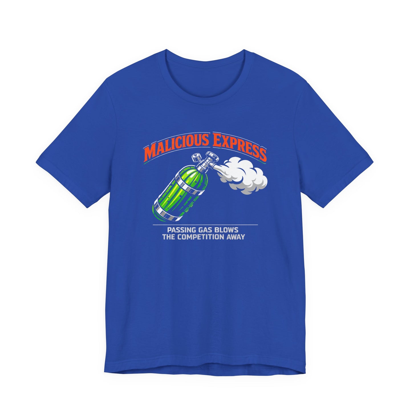 Blue t-shirt with a graphic design of a gas canister and 'Malicious Express Passing Gas Blows The Competition Away' text on a white background