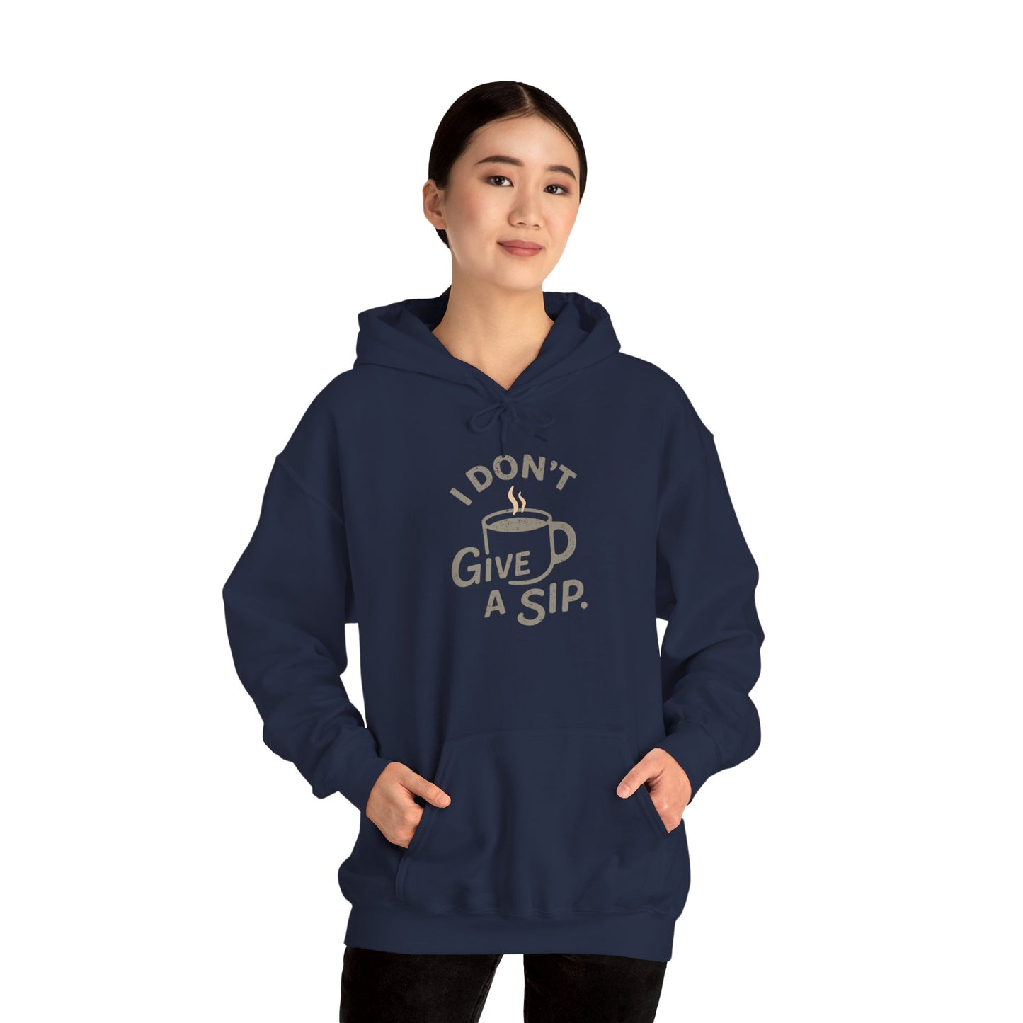 Person wearing a navy blue hoodie with 'I don't give a sip' text and graphic on a white background