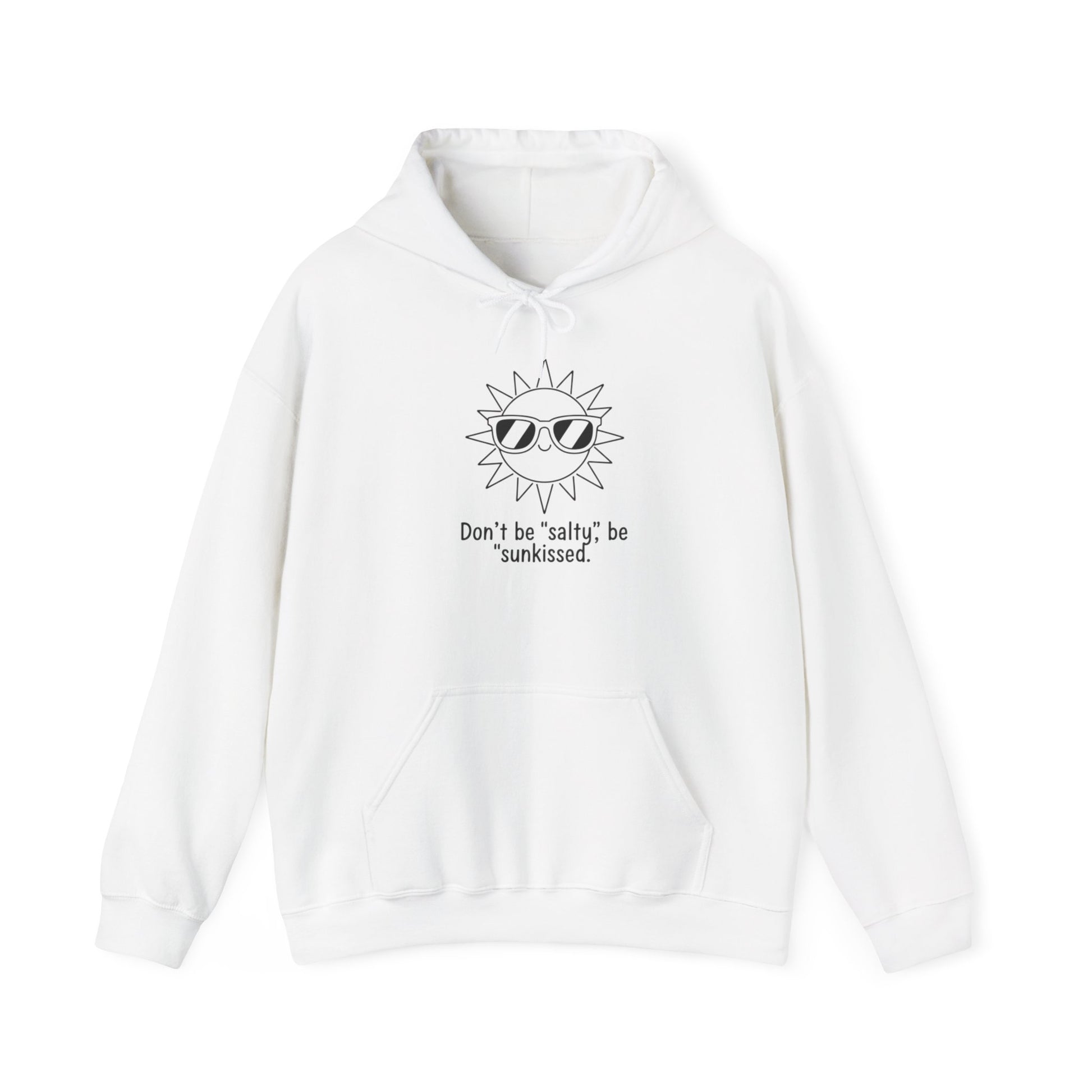 White hoodie with a sun graphic and text 'Don't be salty, be sunkissed' on a white background