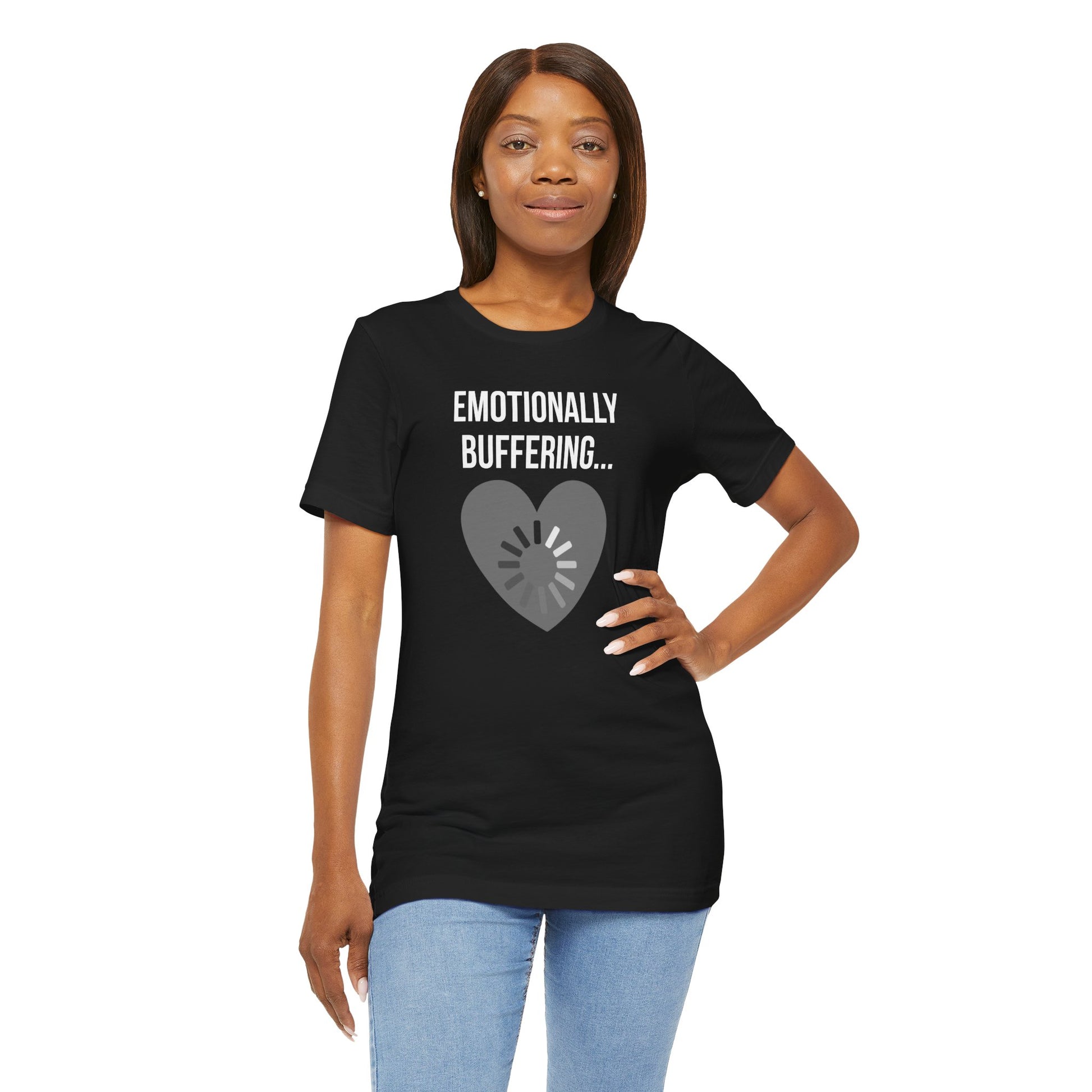 Woman wearing a black t-shirt with 'Emotionally Buffering...' text and heart design.