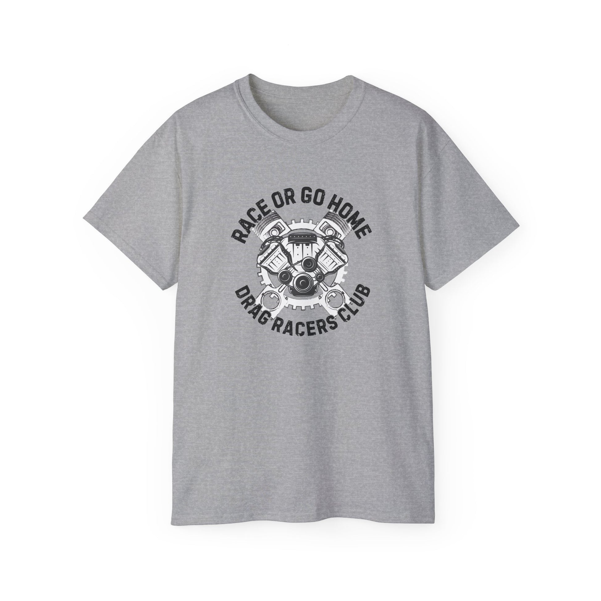 Gray t-shirt with black graphic and text 'RACE OR GO HOME DRAG RACERS CLUB' on a white background