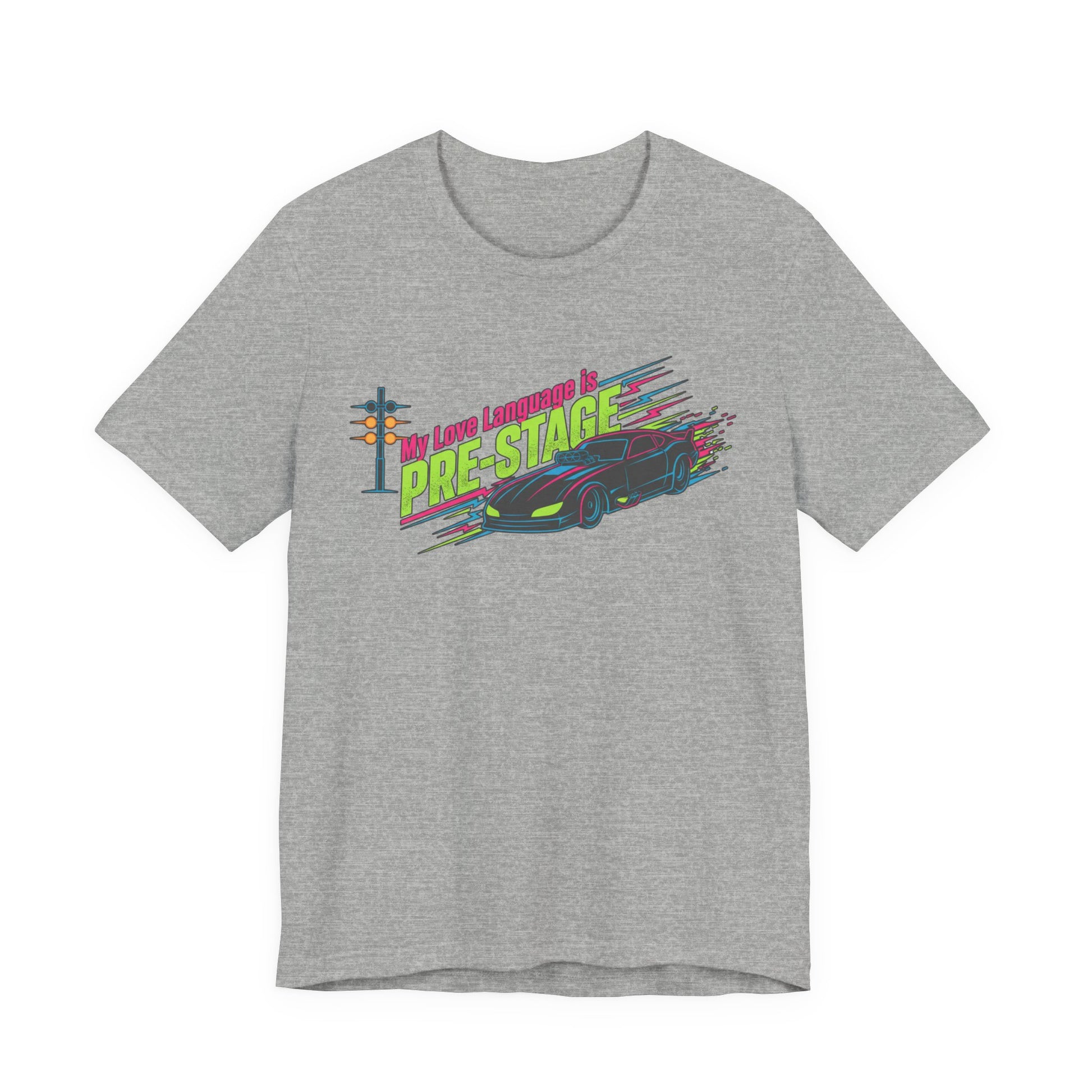 Gray t-shirt with colorful graphic design  and text 'My Love Language is Pre-Stage' on a white background