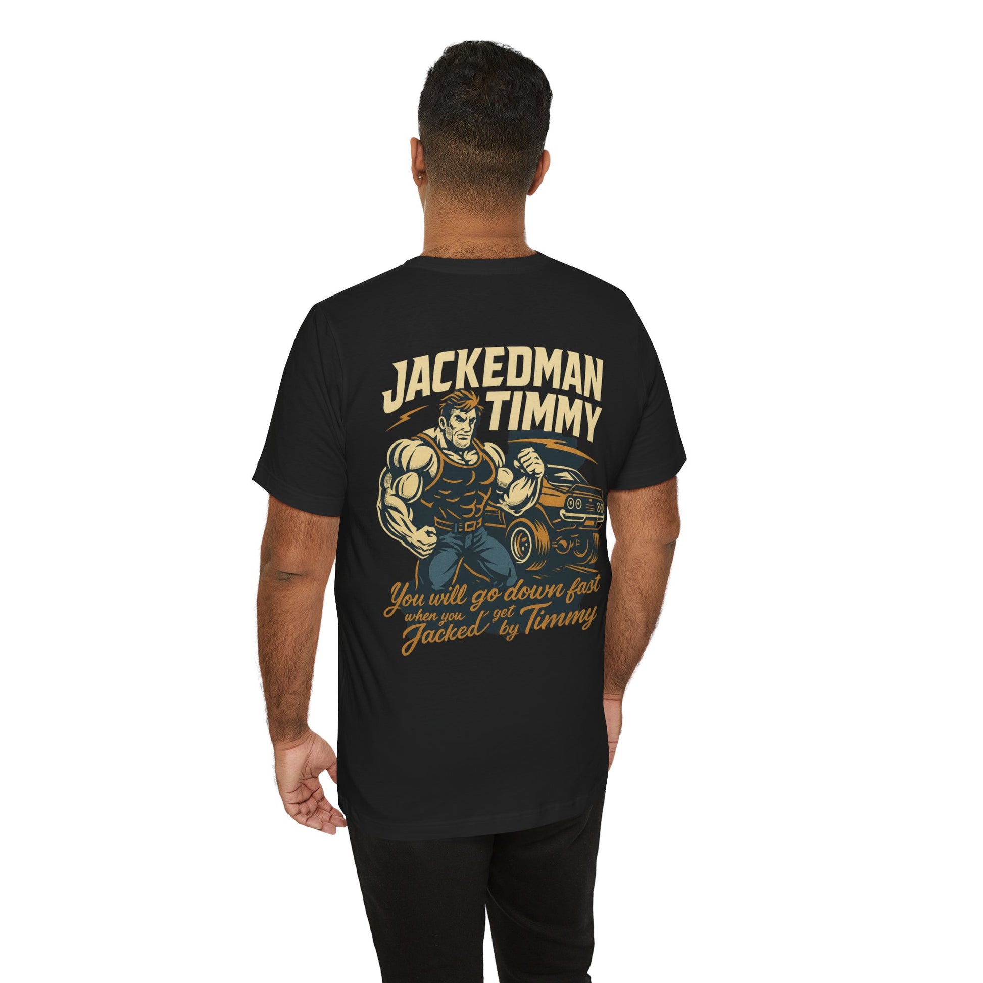 Man wearing a black t-shirt with 'Jackedman Timmy' graphic design on the back.