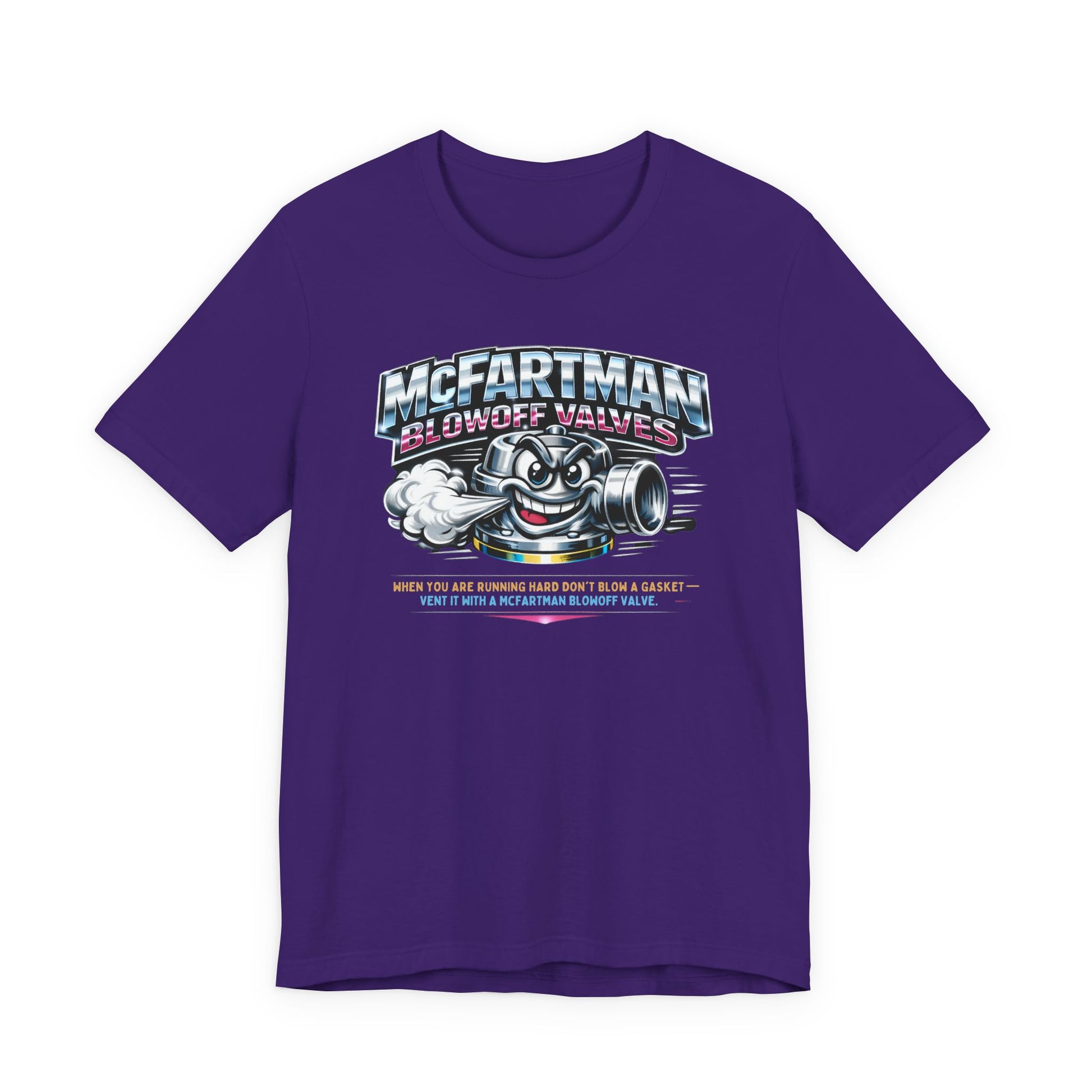 Purple t-shirt with a graphic design and 'McFartman Blowoff Valves When You Are Running Hard Don't Blow A Gasket Vent It With A McFartman Blowout Valve' text on a white background