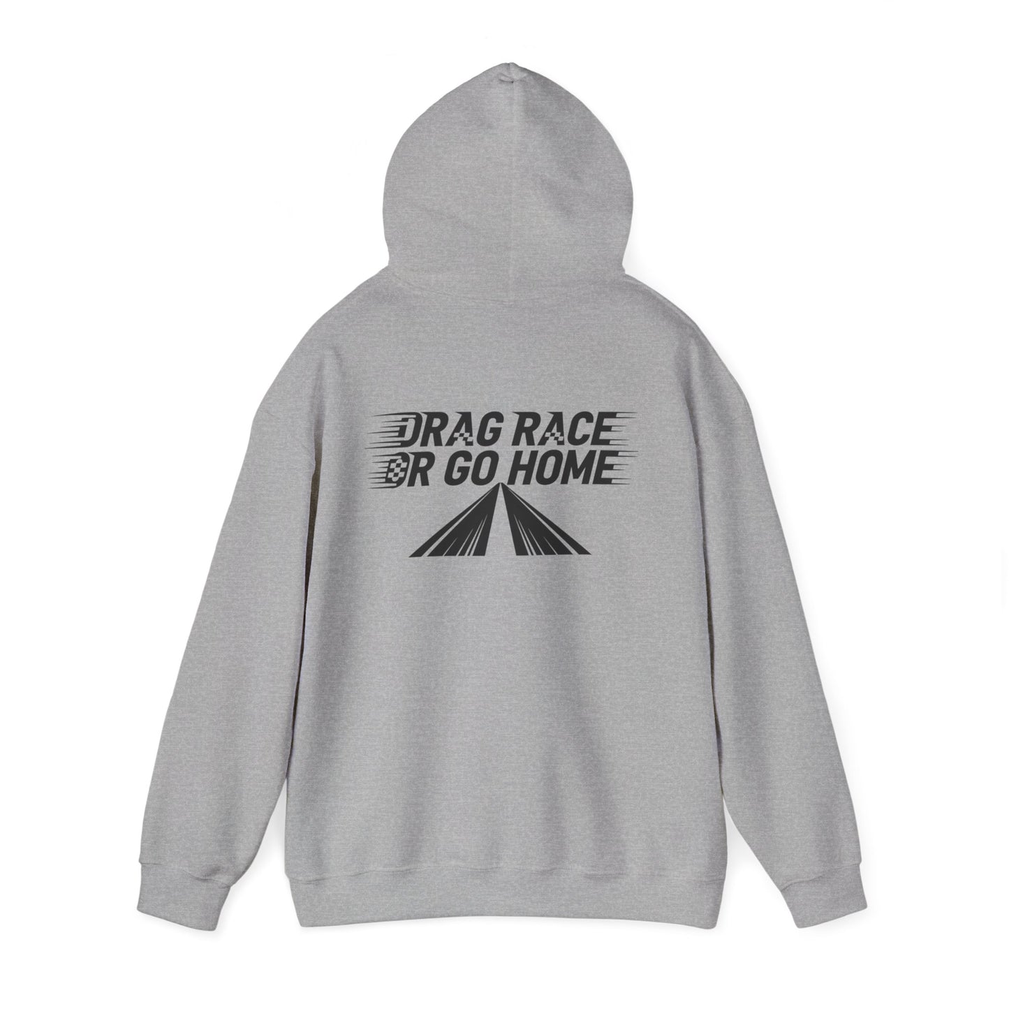 Gray hoodie with 'Drag Race or Go Home' text on the back against a white background