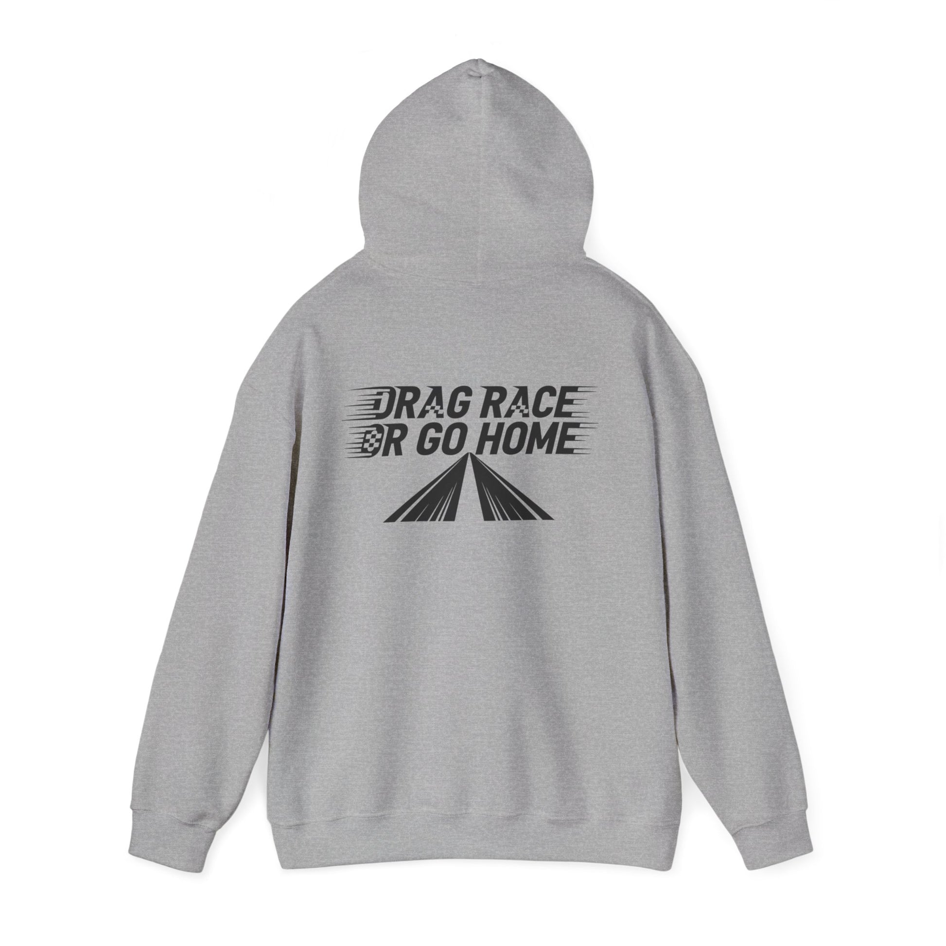 Gray hoodie with 'Drag Race or Go Home' text on the back against a white background