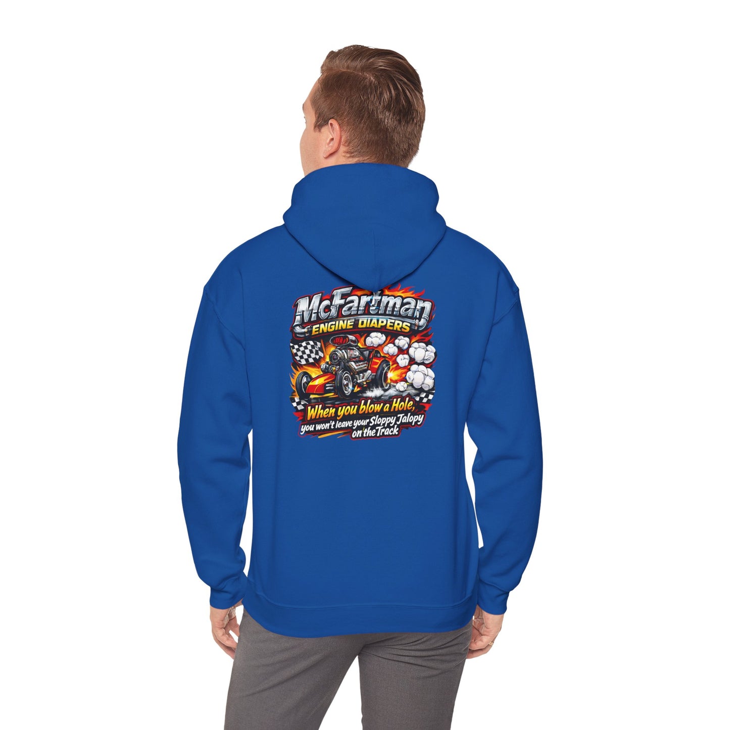 Person wearing a blue Gildan 18500 hoodie with a graphic design and  'McFartman Engine Diapers When You Blow a Hole You Won't Leave Your Sloppy Jalopy On The Track' text on the back, standing against a white background
