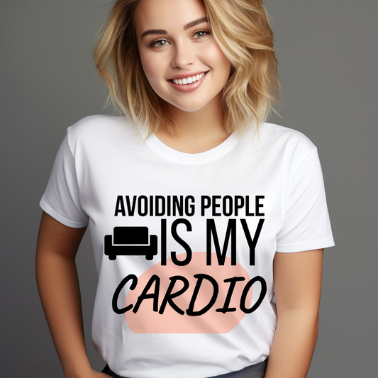 Person wearing a white t-shirt with humorous text 'Avoiding People Is My Cardio' design on a gray background
