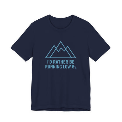 Navy blue t-shirt with mountain graphic and text 'I'd rather be running low 6s' on a white background