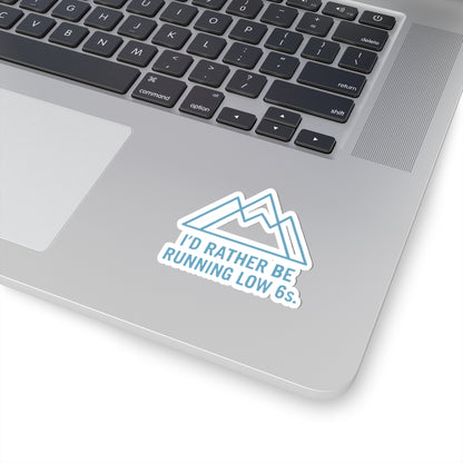 Laptop with a sticker reading 'I'd rather be running low 6s' on the palm rest area.