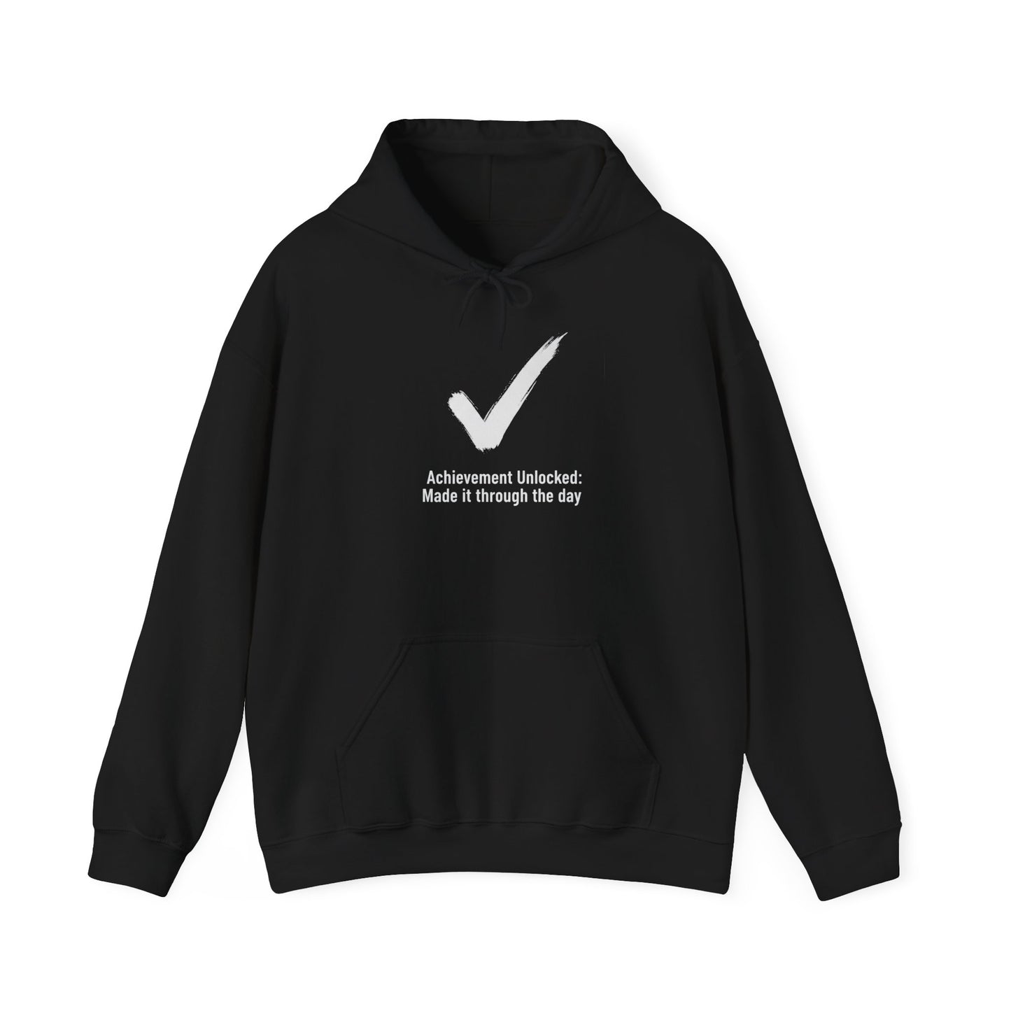 Black hoodie with white text 'Achievement Unlocked: Made it through the day' and checkmark on a white background