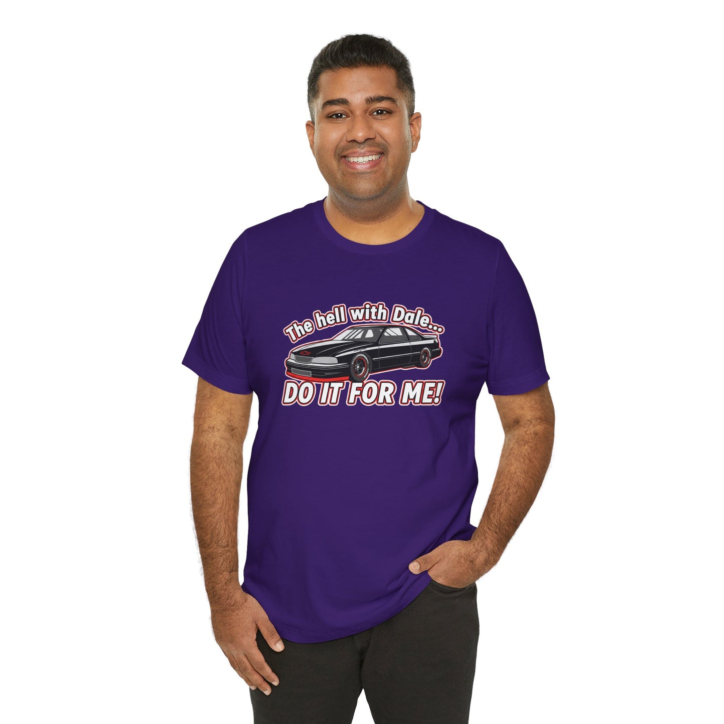 Man wearing a purple t-shirt with a graphic and text 'The hell with Dale Do it for me' on a white background
